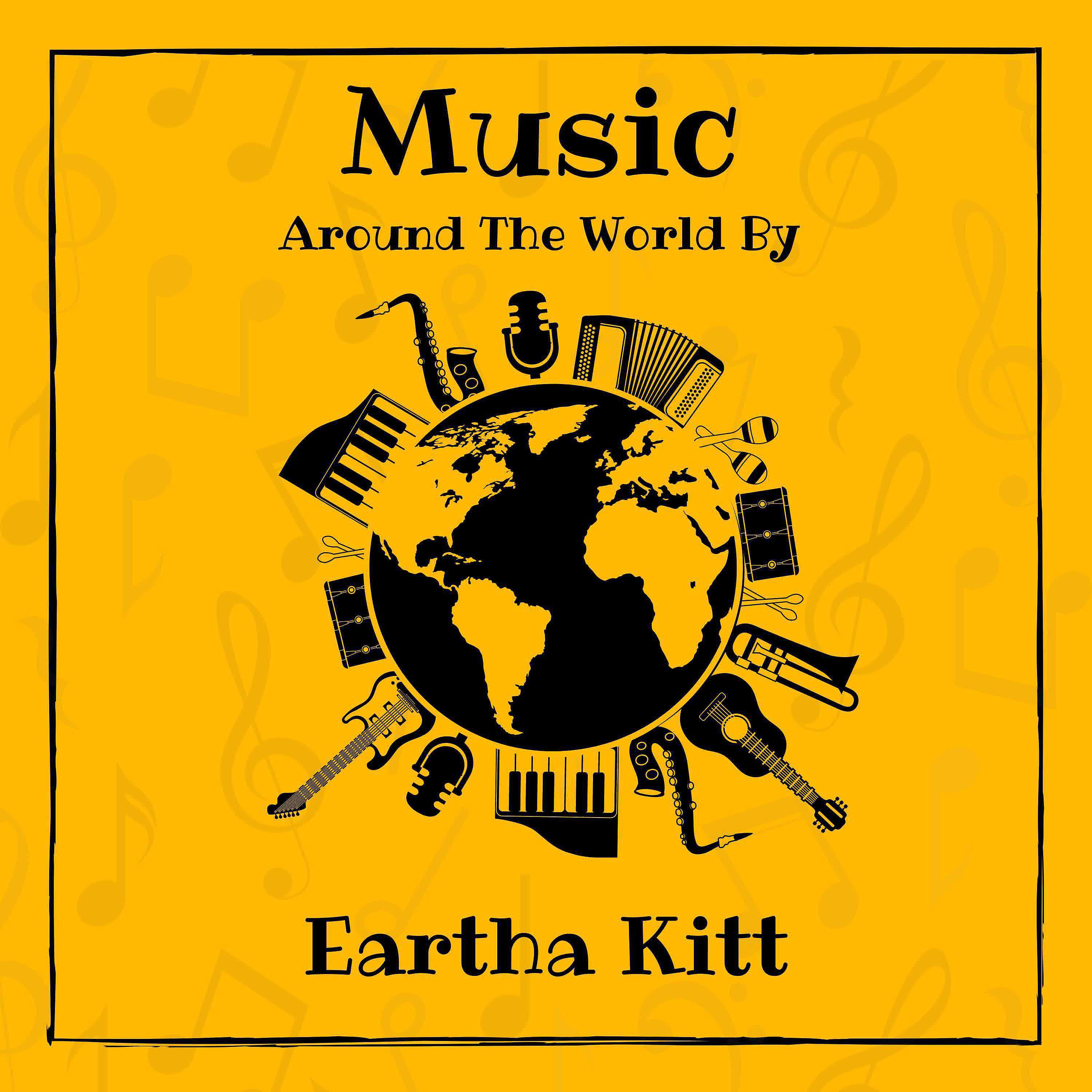 Постер альбома Music around the World by Eartha Kitt