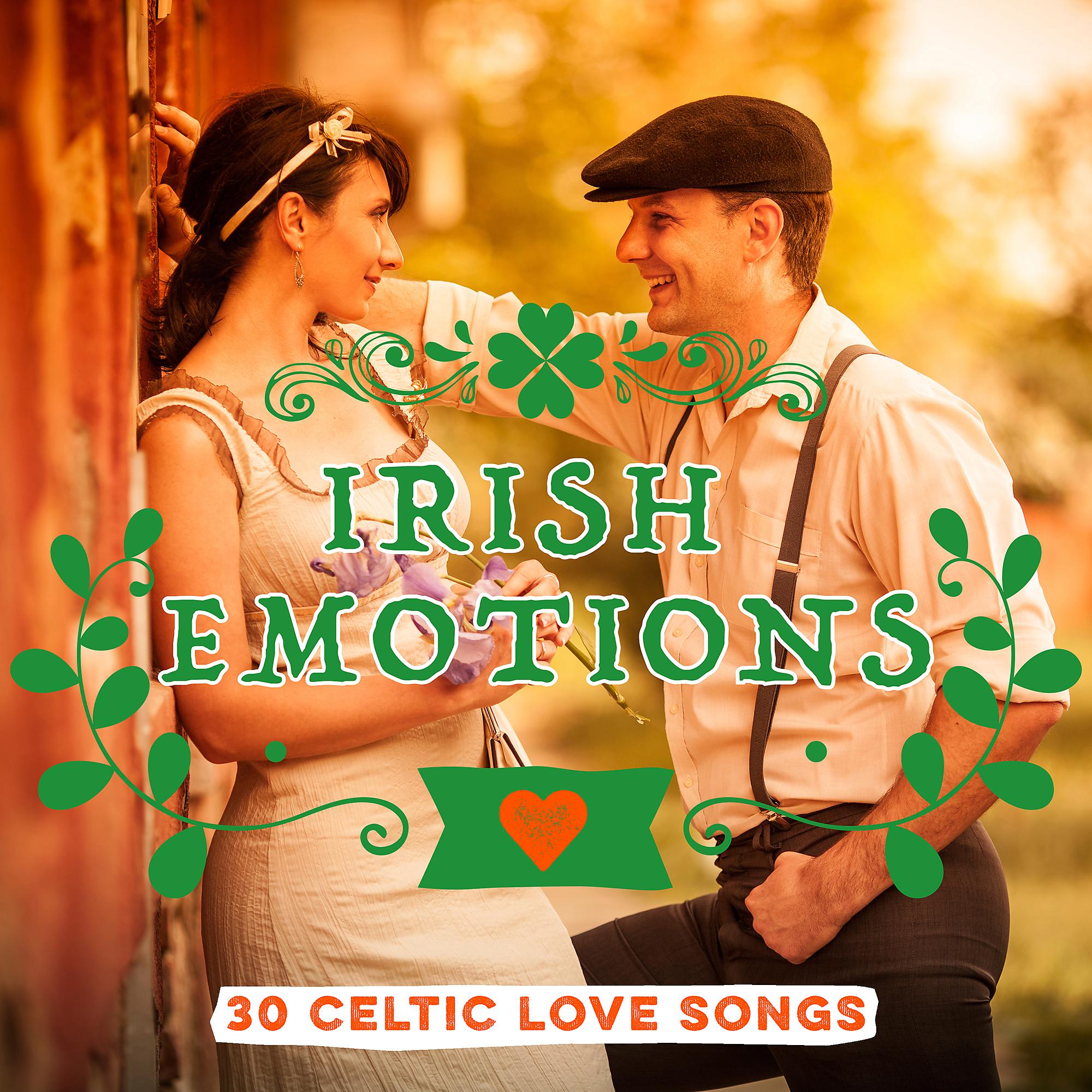 Постер альбома Irish Emotions: 30 Celtic Love Songs