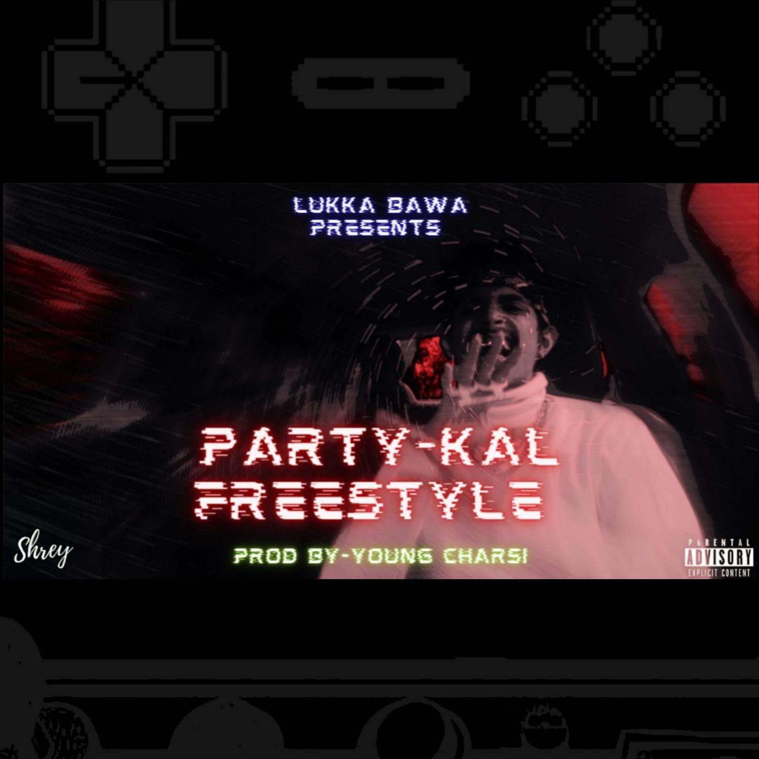 Постер альбома Party Kal Freestyle