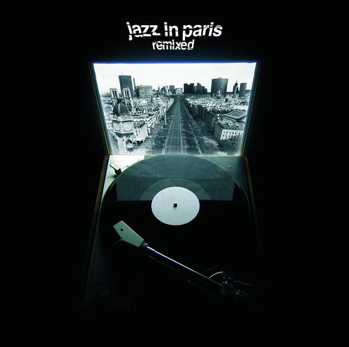 Постер альбома Jazz In Paris Remixed