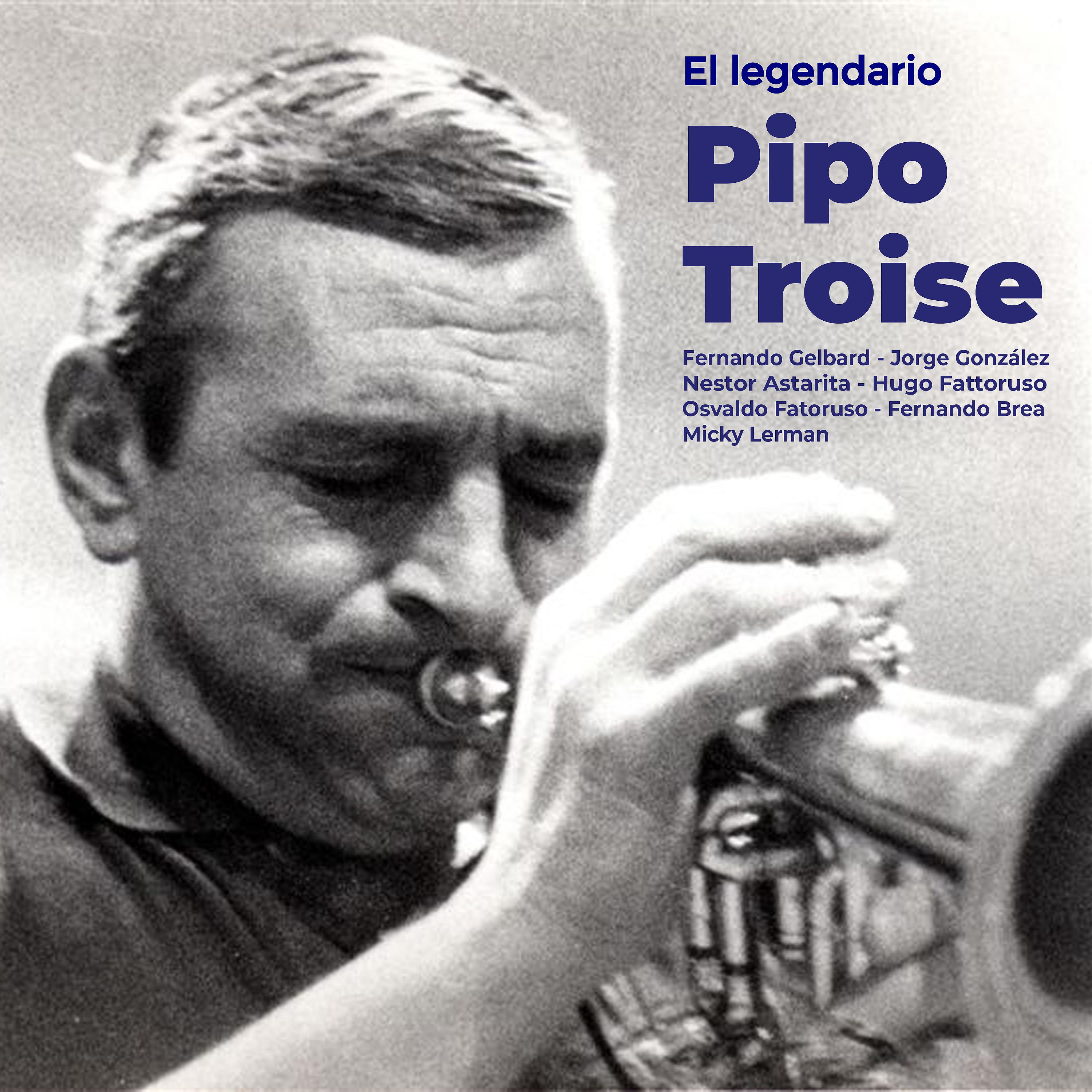 Постер альбома El Legendario Pipo Troise