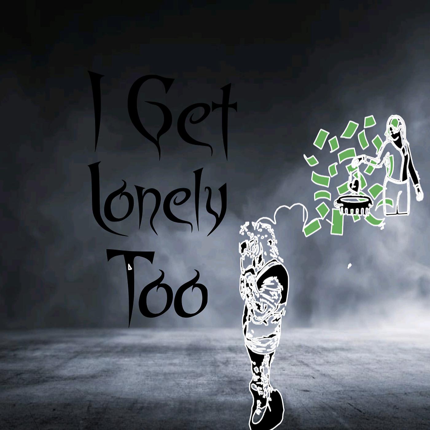 Постер альбома I Get Lonely Too
