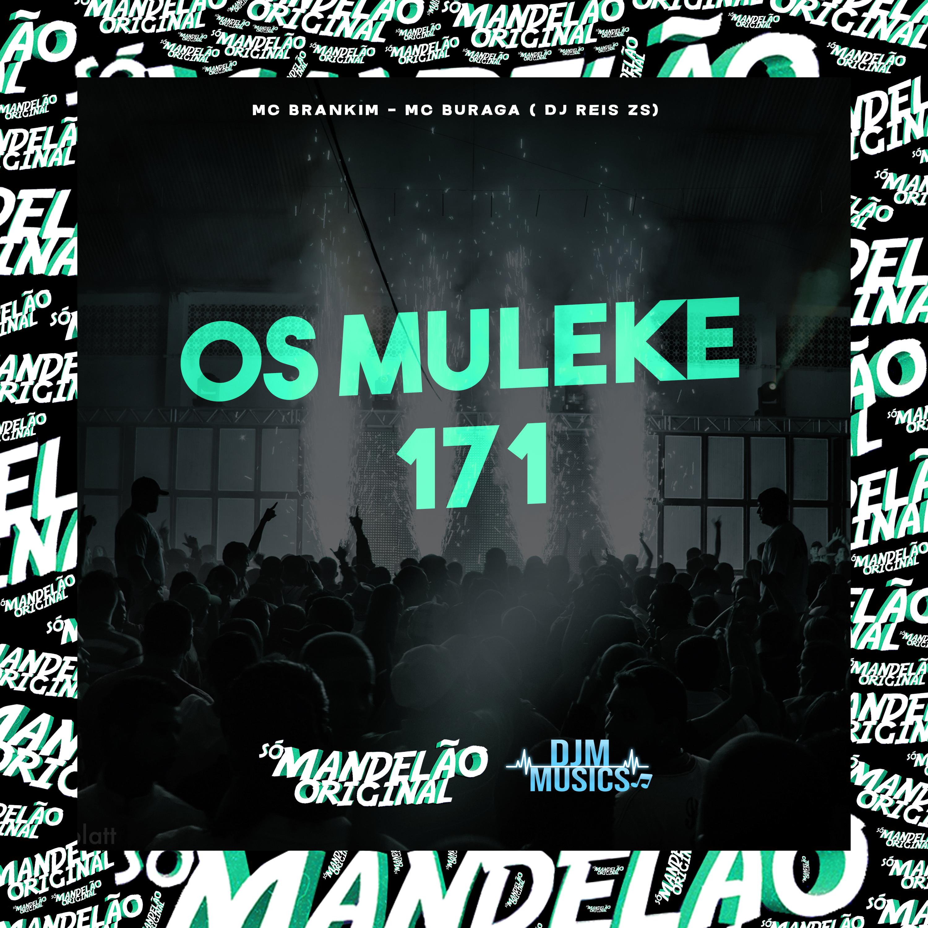 Постер альбома Os Muleke 171