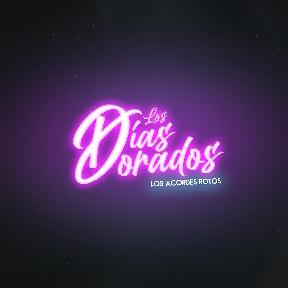 Постер альбома Los Días Dorados