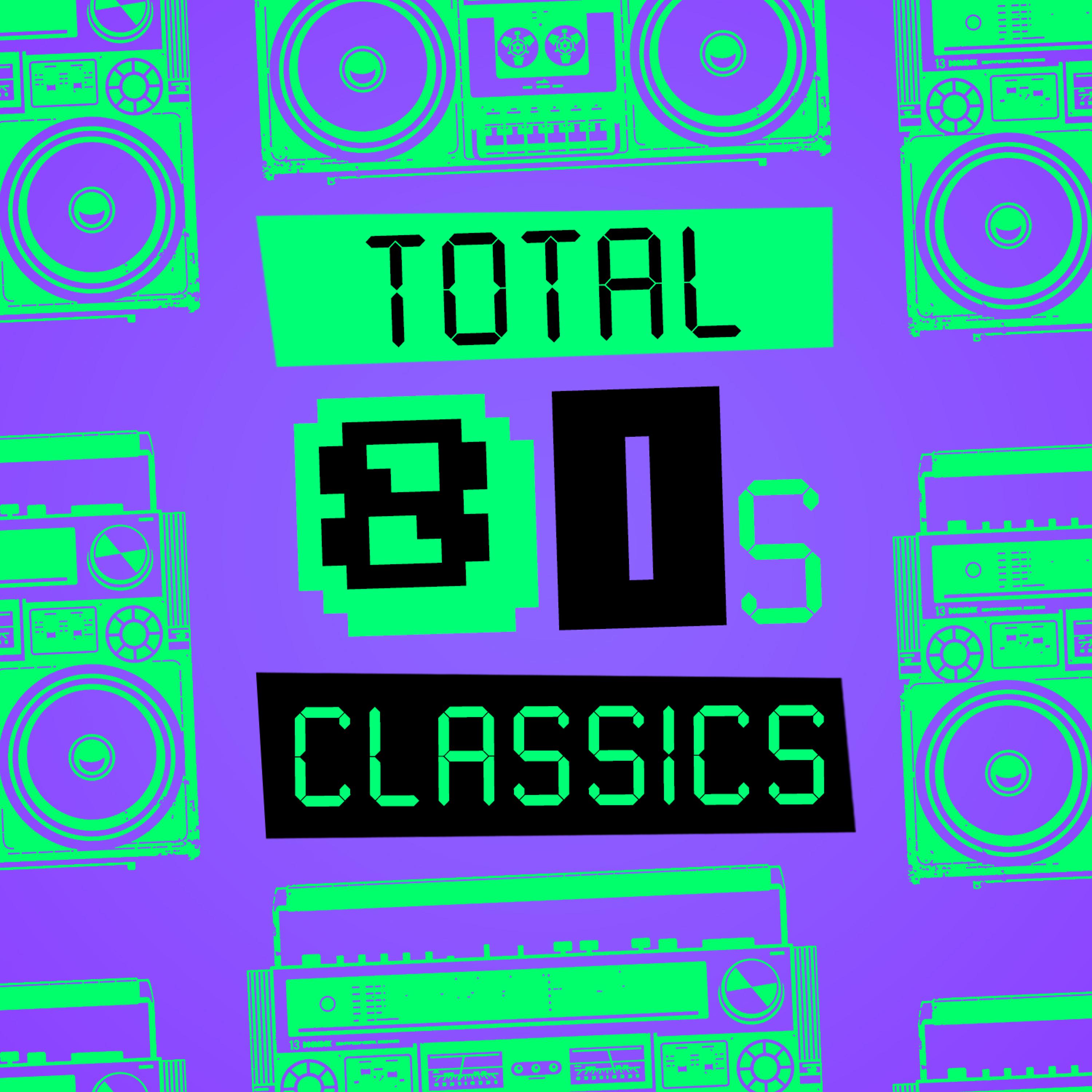 Постер альбома Total 80's Classics