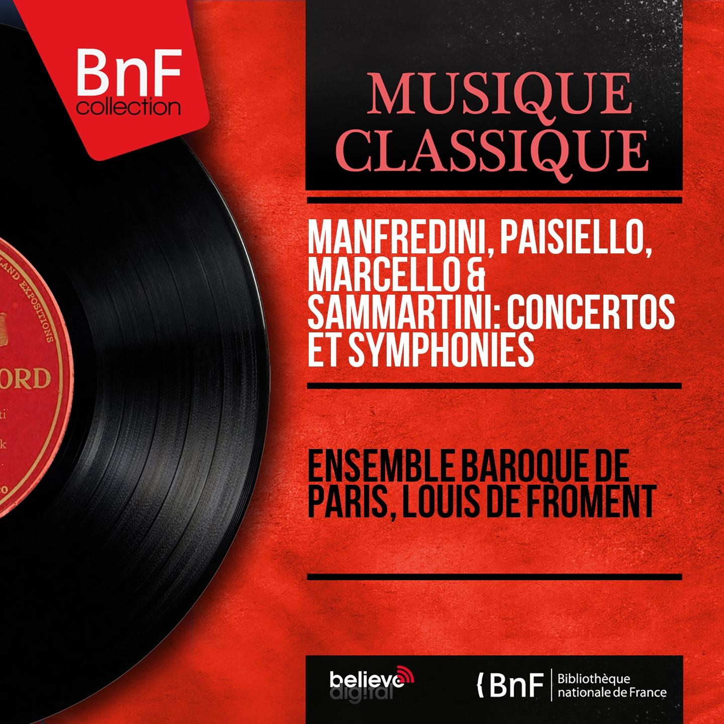 Постер альбома Manfredini, Paisiello, Marcello & Sammartini: Concertos et symphonies (Mono Version)