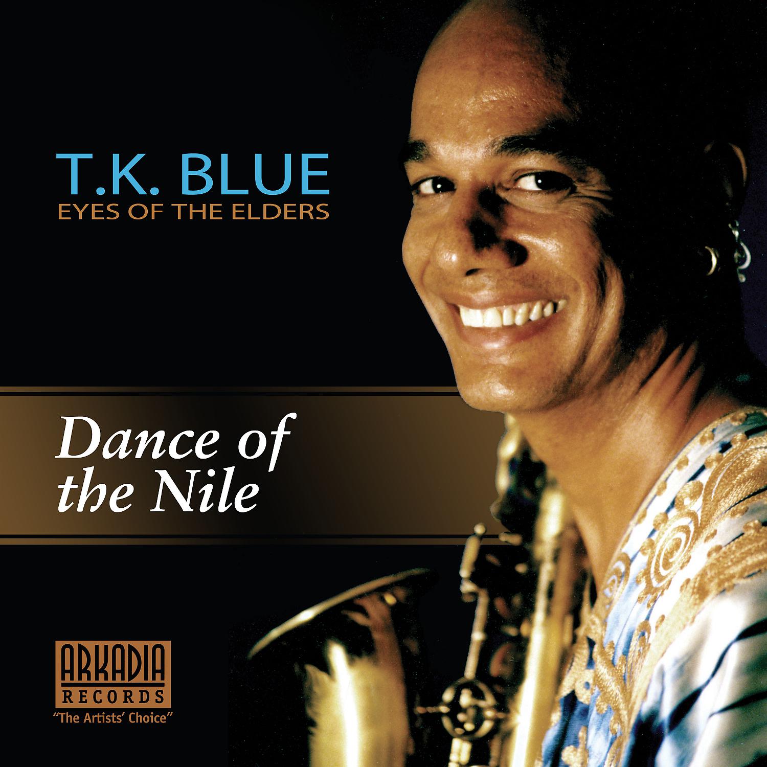Постер альбома Dance of the Nile (feat. James Weidman & Lonnie Plaxico) [from T.K. Blue: Eyes of the Elders]