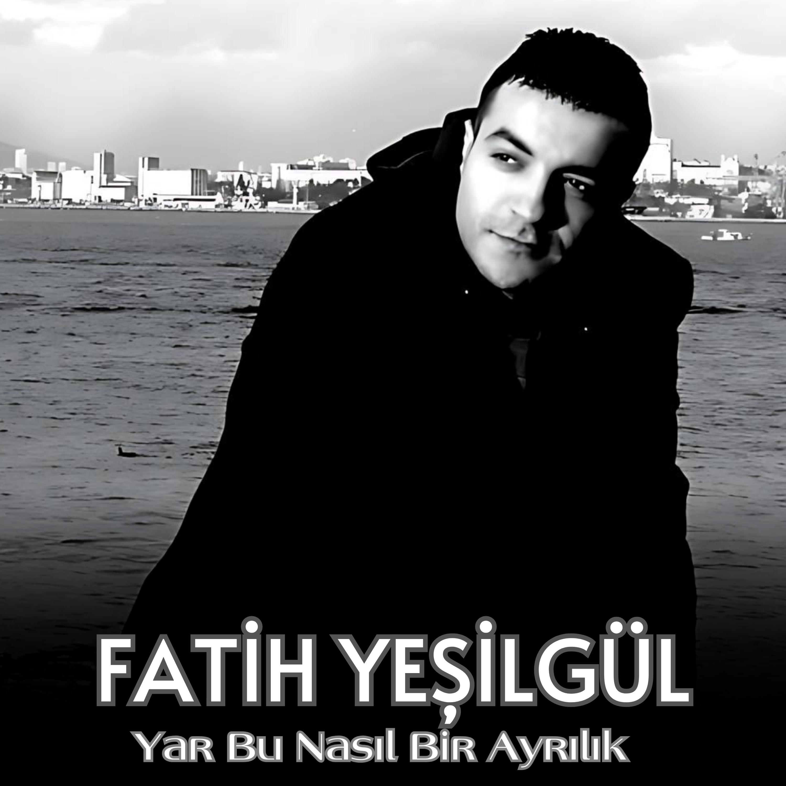 Постер альбома Yar Bu Nasıl Bir Ayrılık