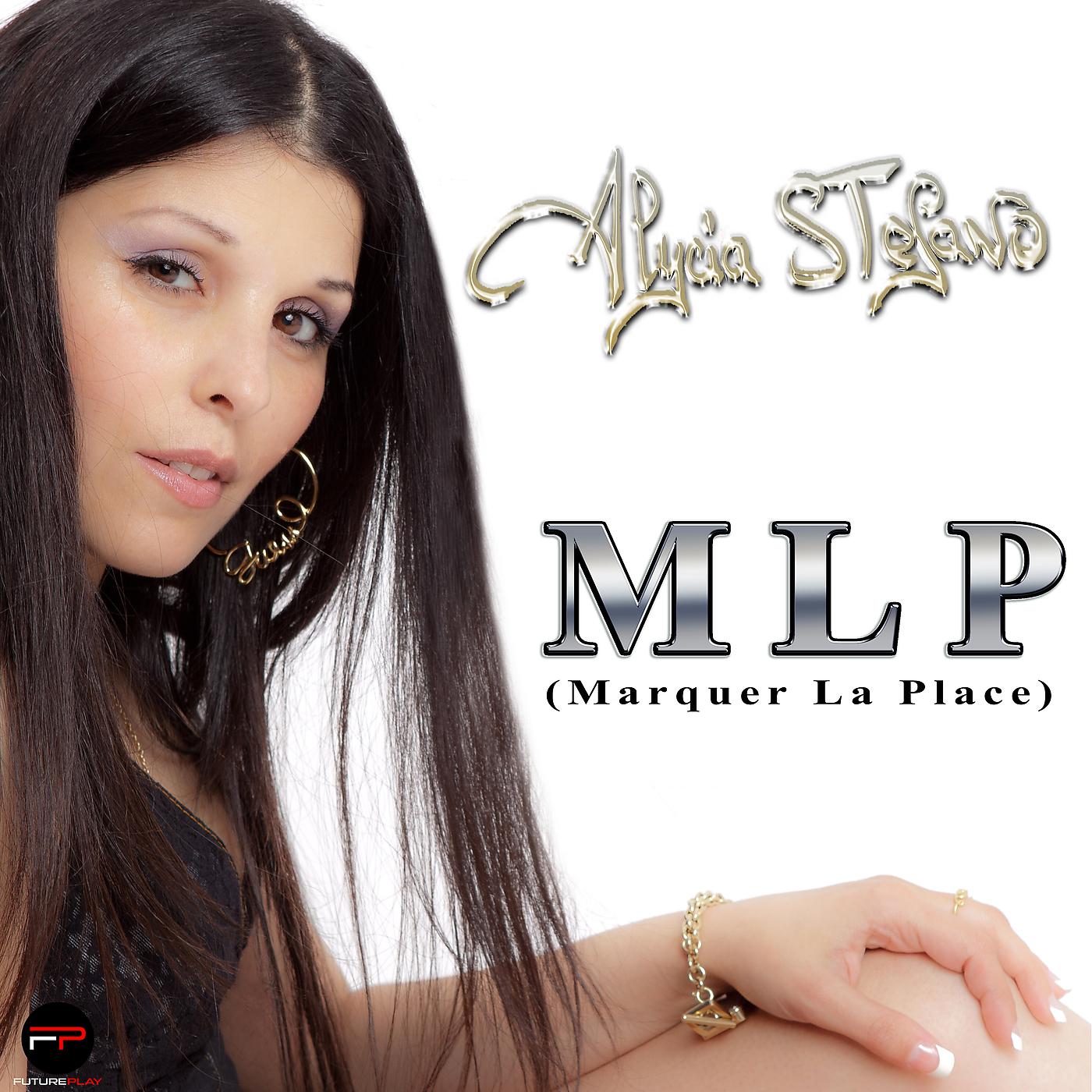 Постер альбома MLP (Marquer la place)