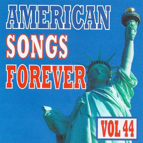 Постер альбома American Songs Forever, Vol. 44