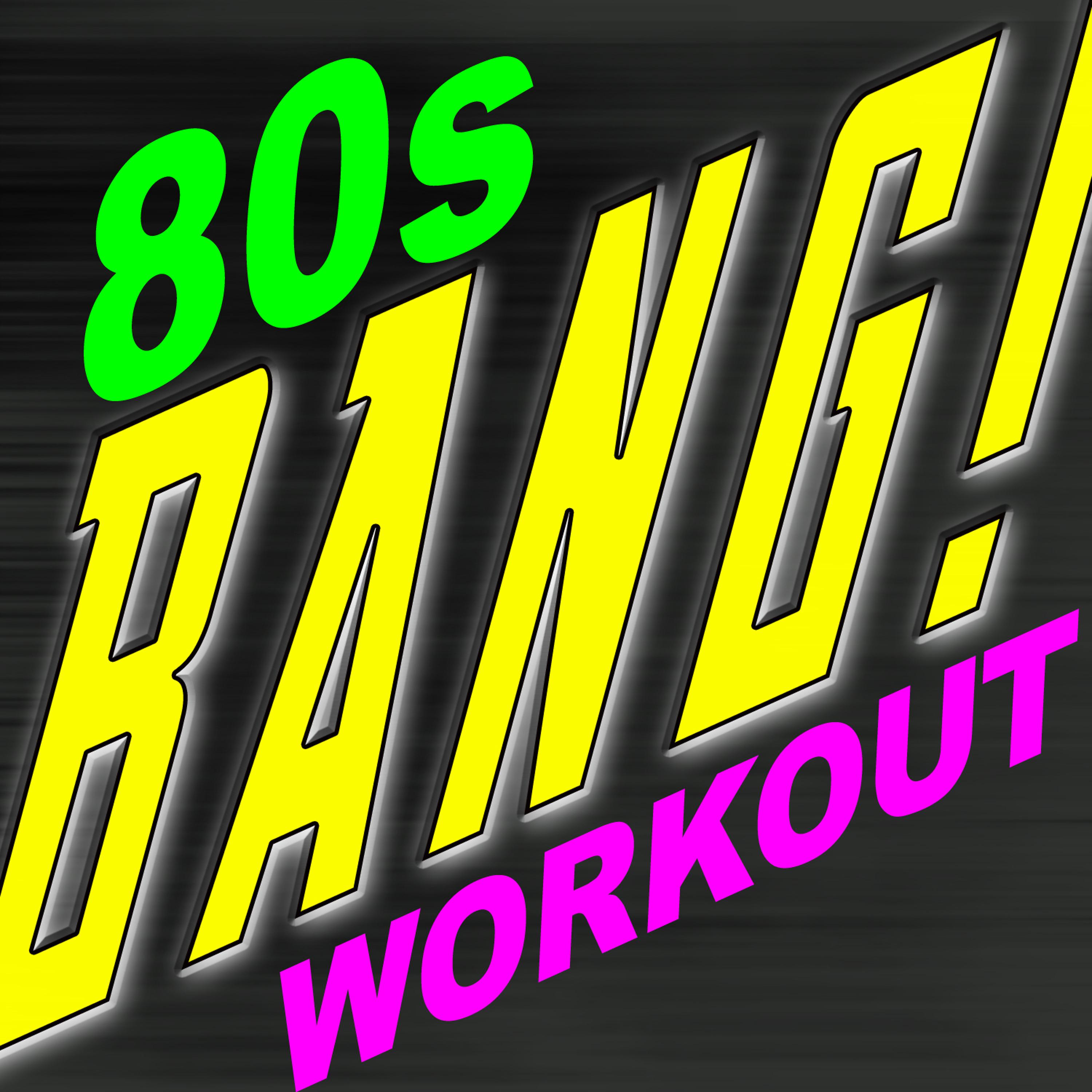 Постер альбома Bang! 80s Workout