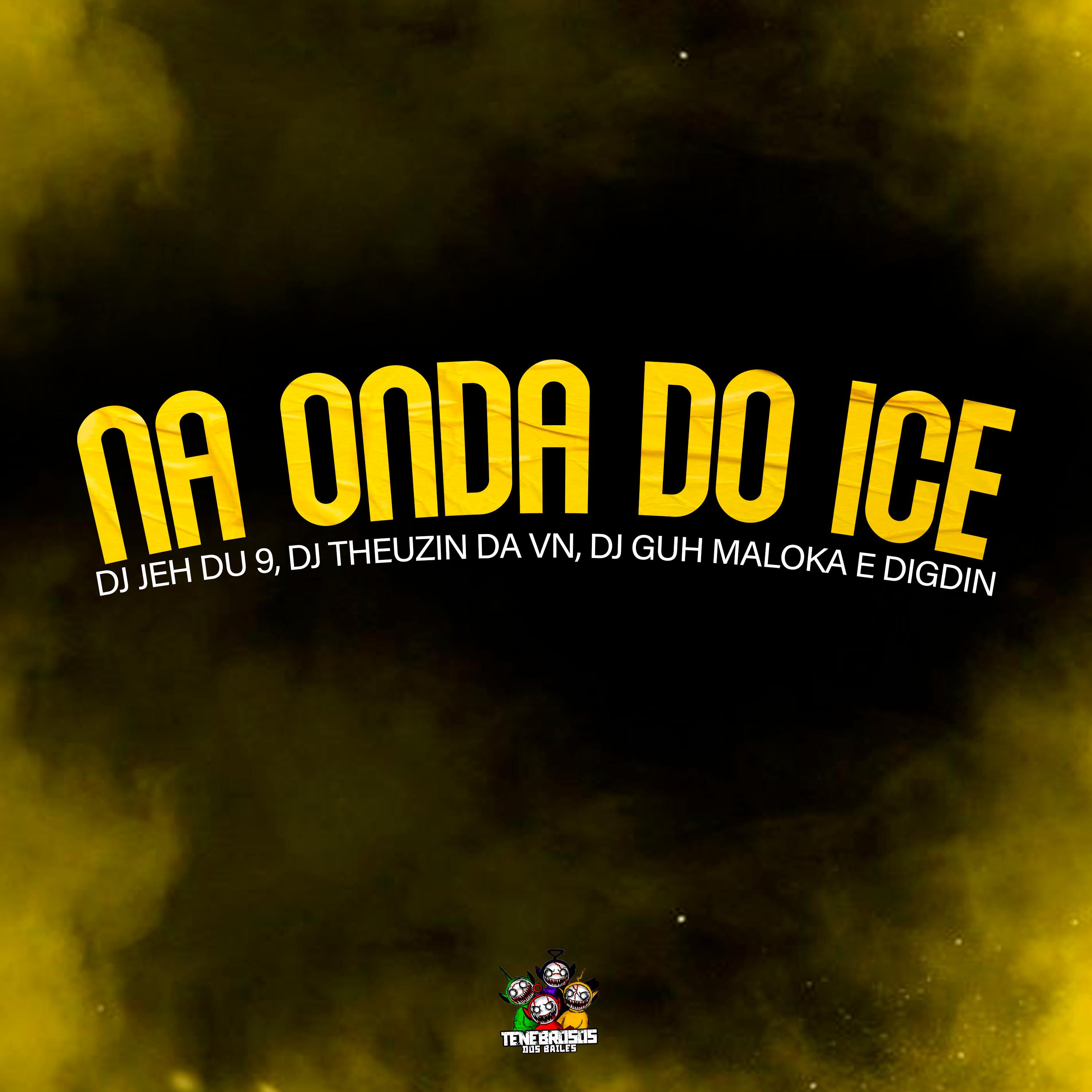 Постер альбома Na Onda do Ice