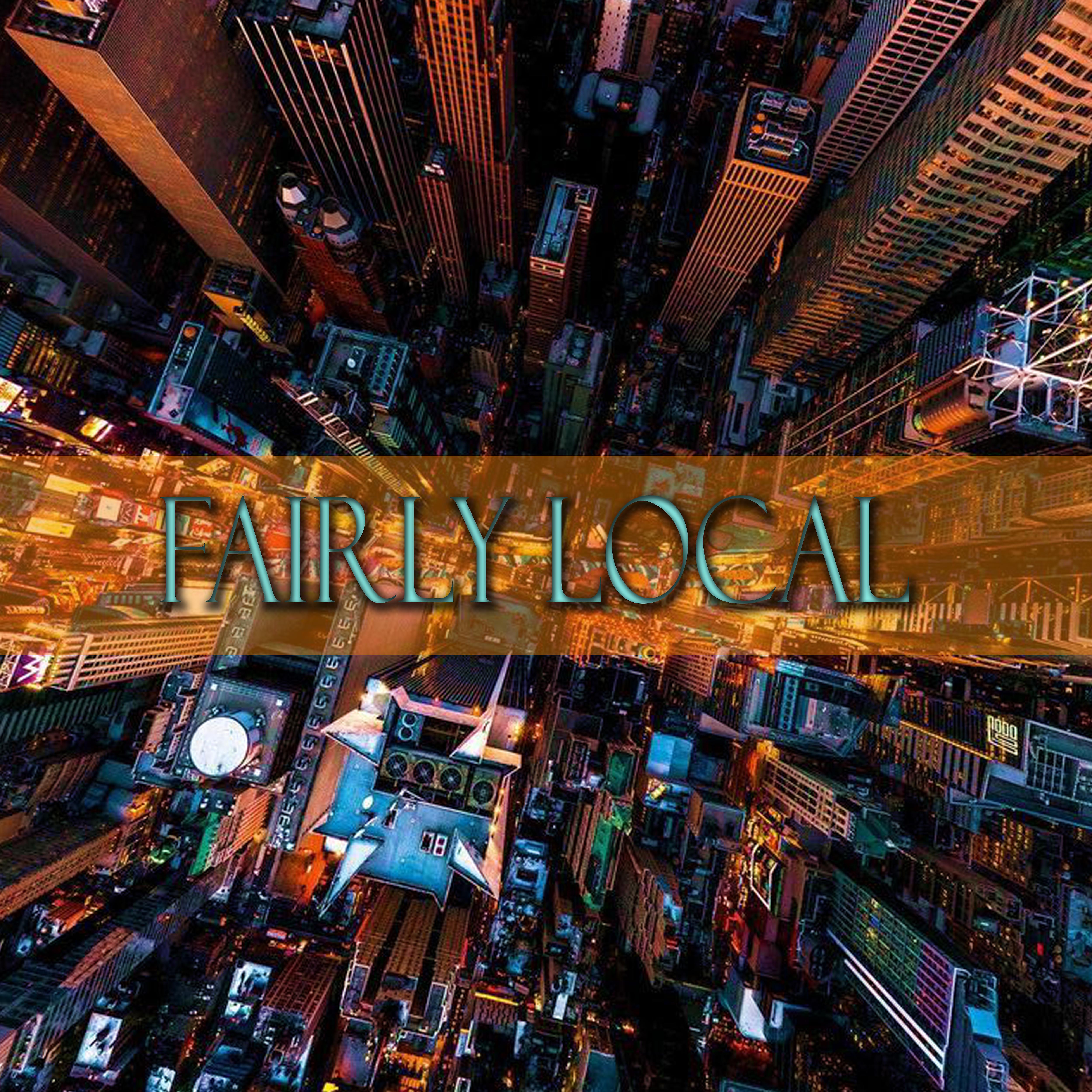 Постер альбома Fairly Local
