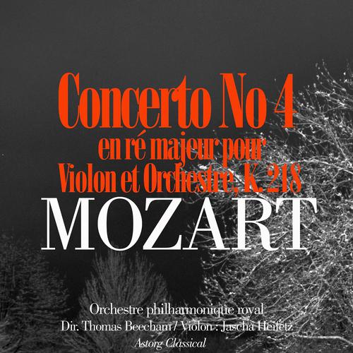 Постер альбома Mozart: Concerto No. 4 en ré majeur pour Violon et Orchestre, K. 218