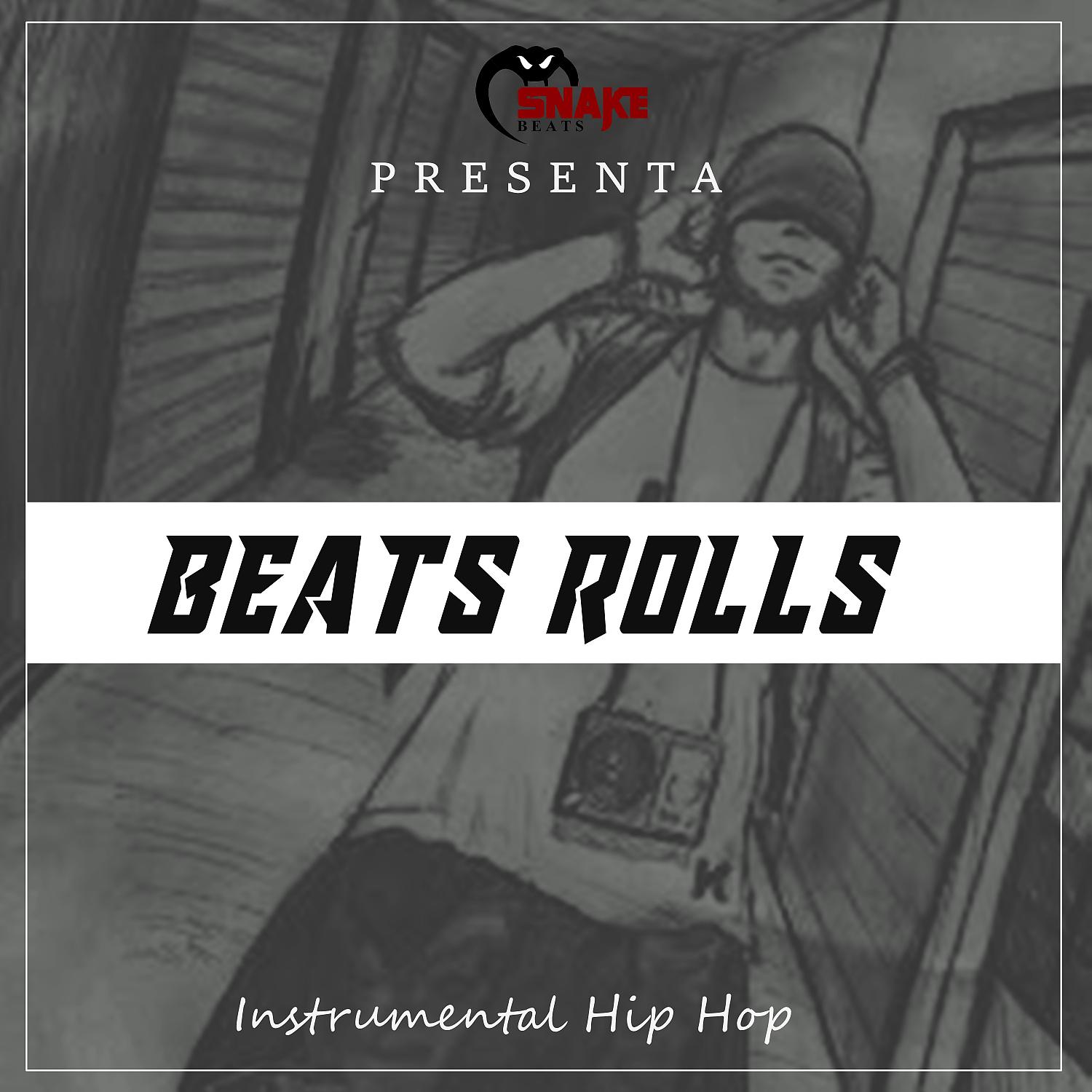 Постер альбома Beats Rolls (Instrumental Hip Hop)
