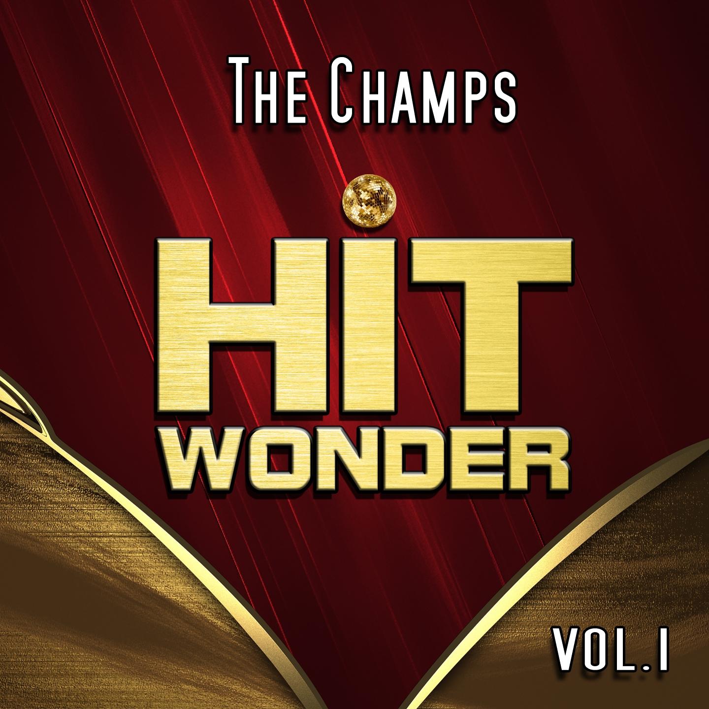 Постер альбома Hit Wonder: The Champs, Vol. 1