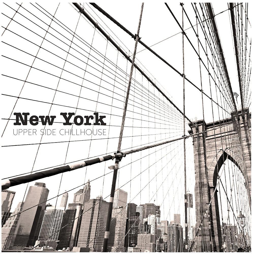 Постер альбома New York - Upper Side Chillhouse