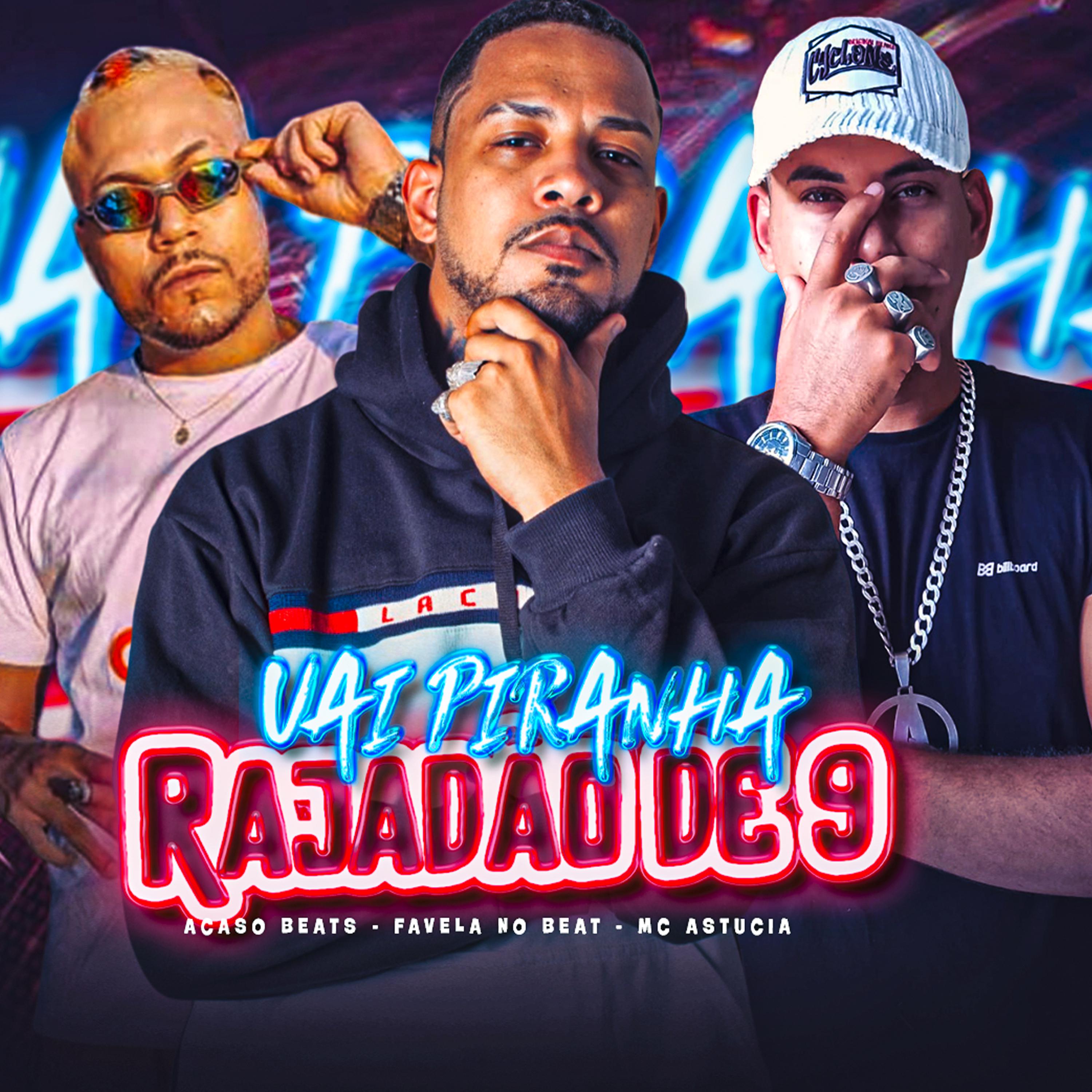 Постер альбома Vai Piranha Rajadão de 9