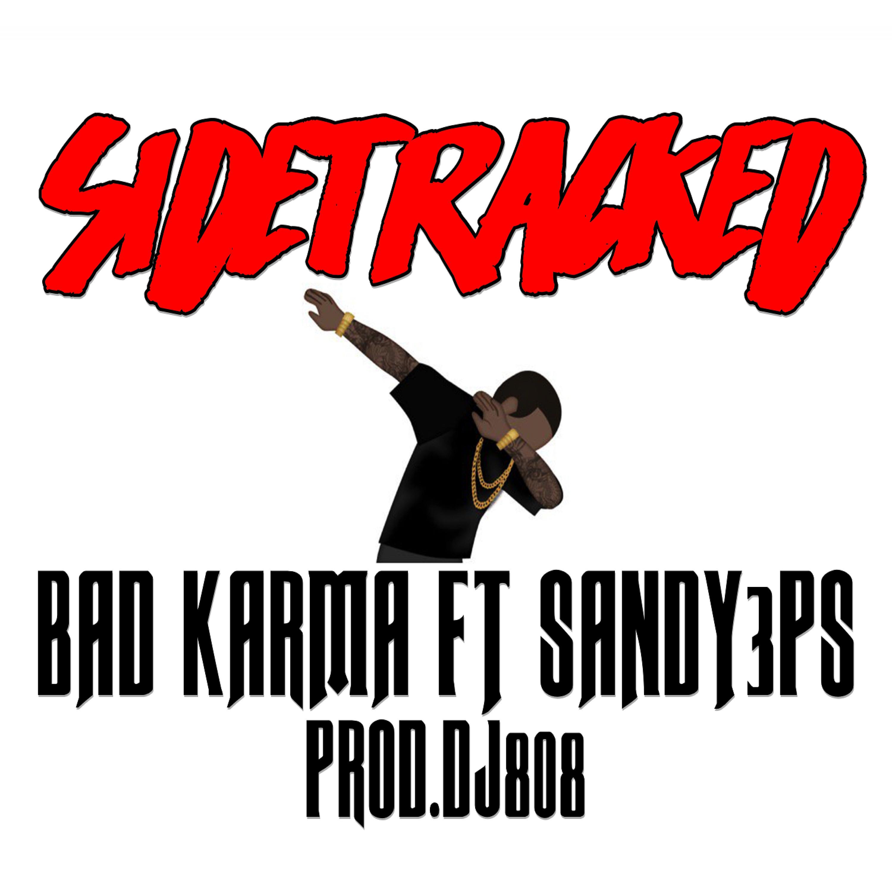 Постер альбома Sidetracked (feat. Sandy 3Ps) - Single