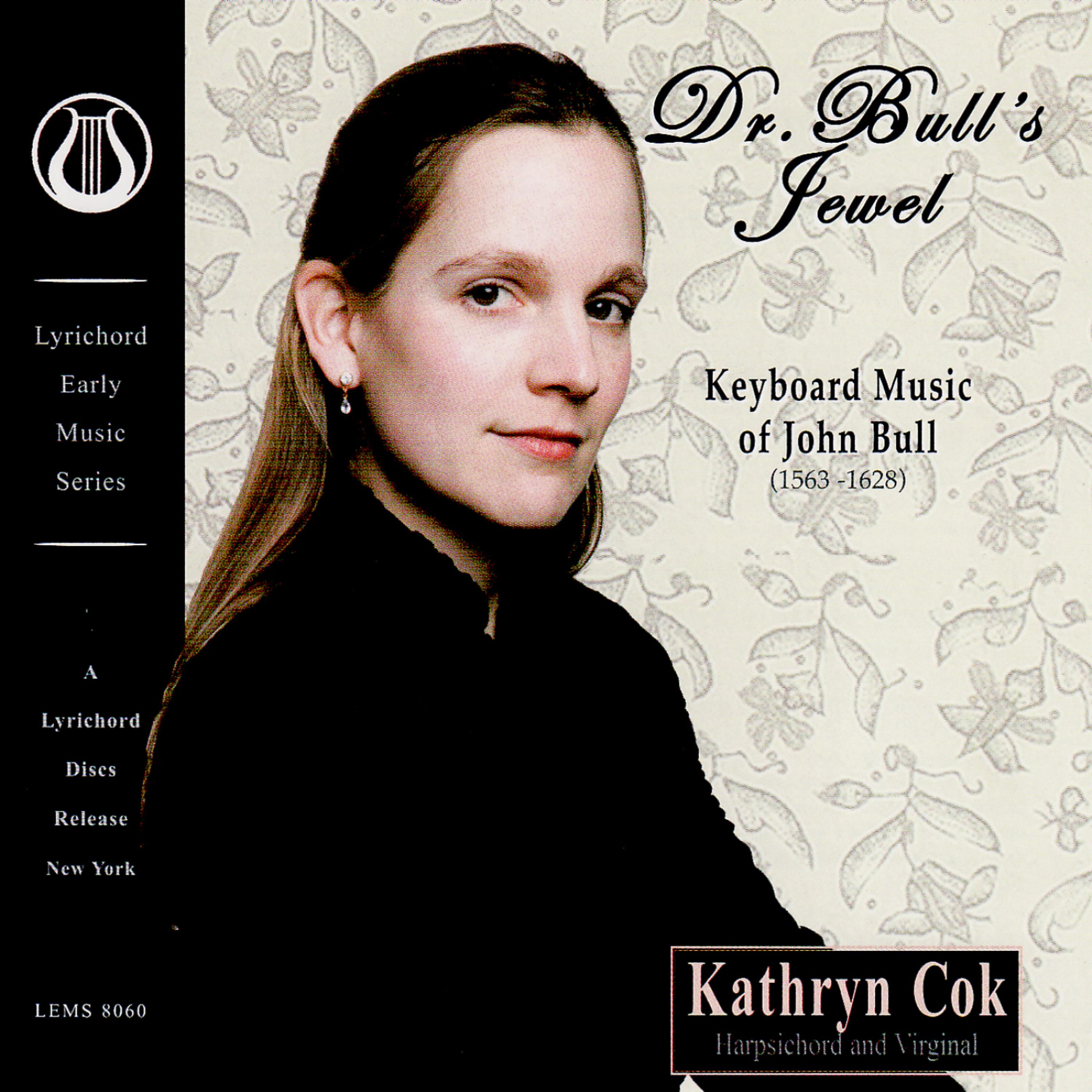 Постер альбома Dr. Bull's Jewel - Keyboard Music of John Bull