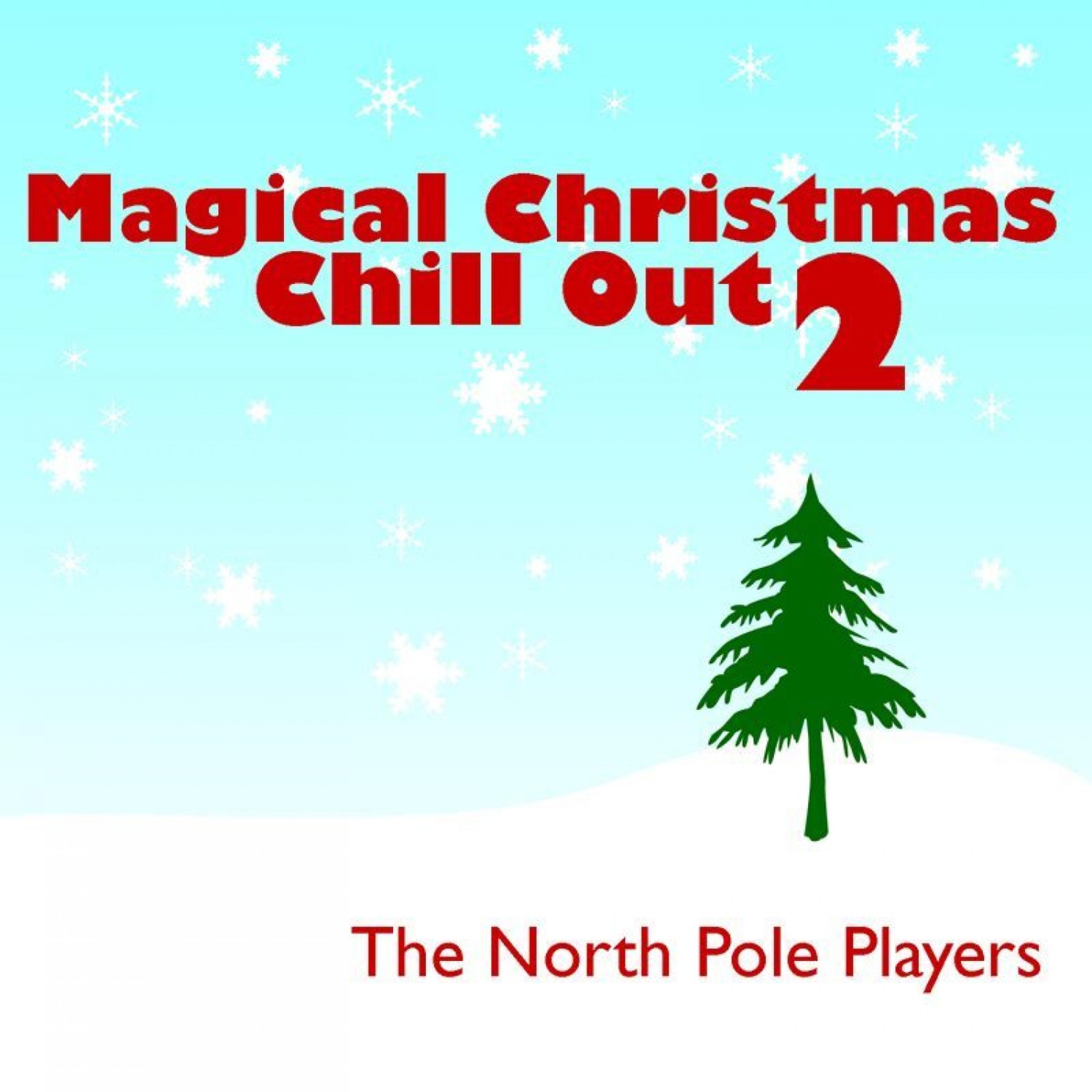 Постер альбома Magical Christmas Chill Out 2
