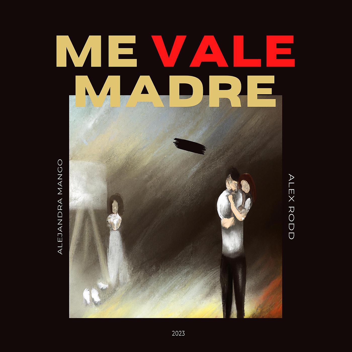Постер альбома Me Vale Madre
