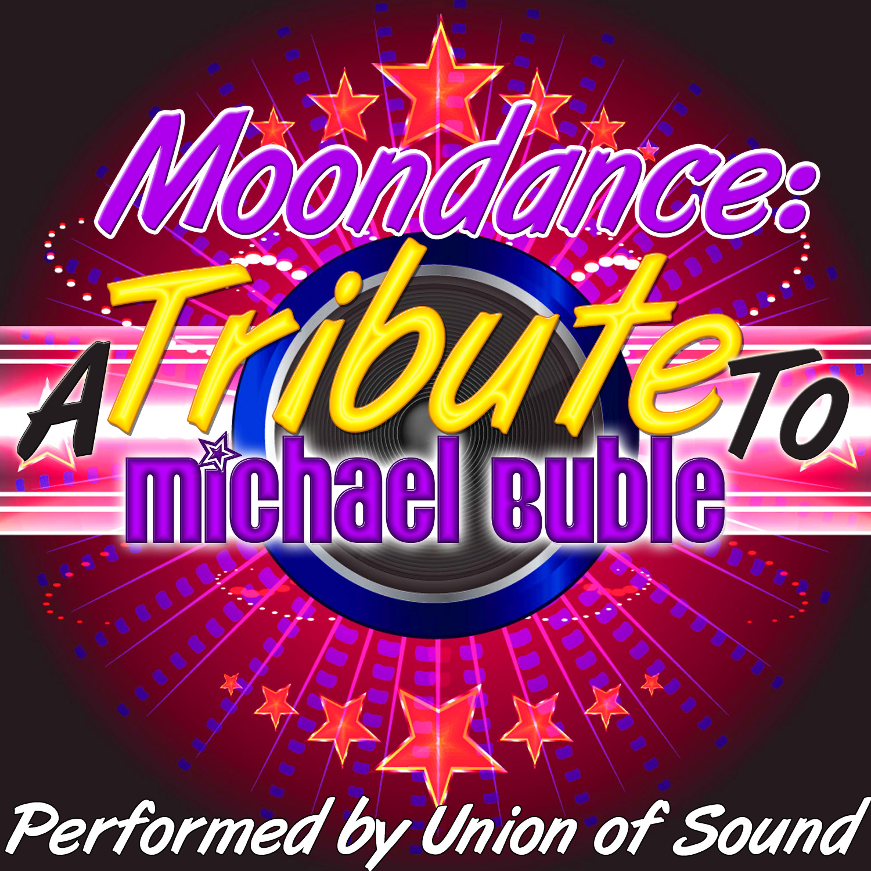 Постер альбома Moondance: A Tribute to Michael Buble