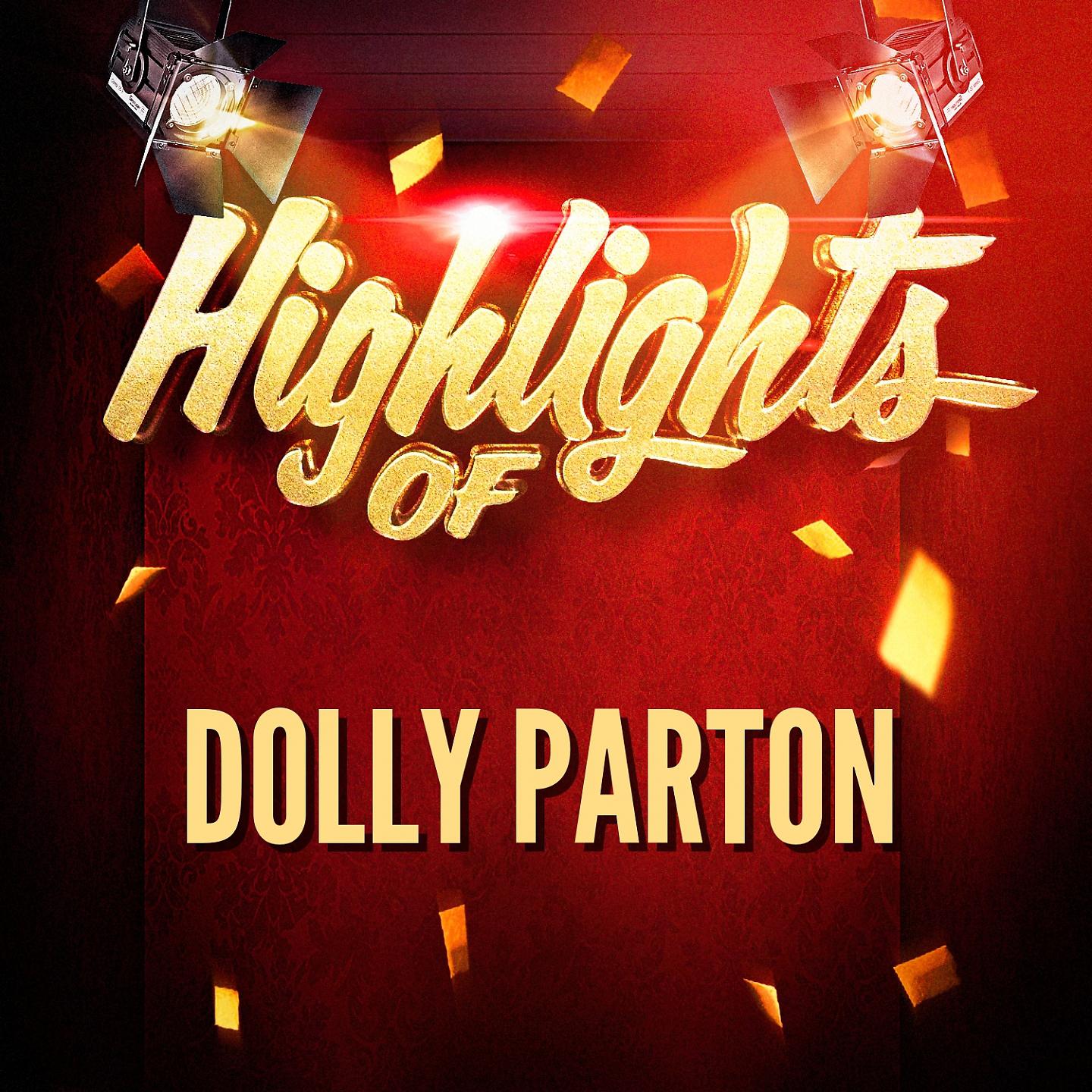Постер альбома Highlights of Dolly Parton