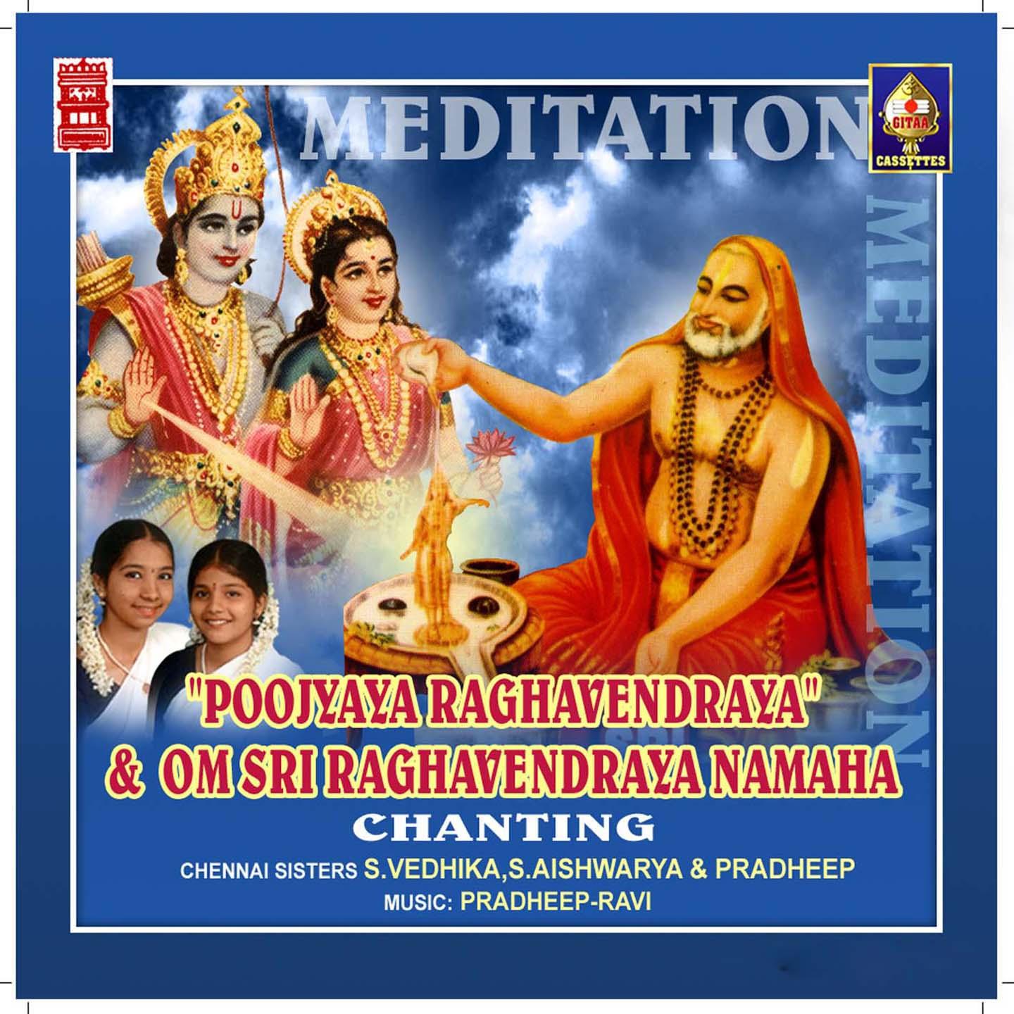Постер альбома Poojyaya Raaghavendraya & Om Sri Raghavendraya Namaha (Chanting)