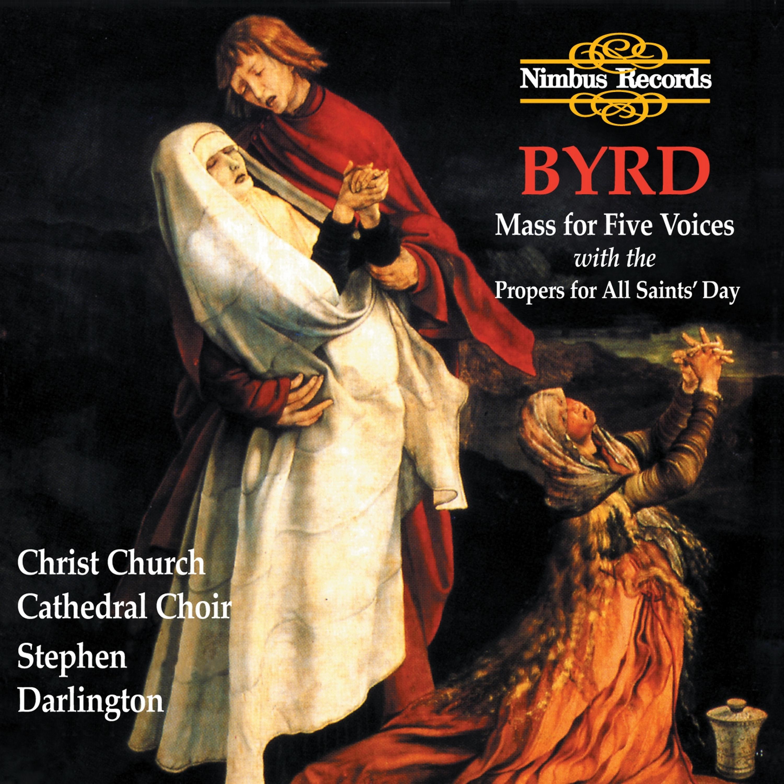 Постер альбома Byrd: Mass for Five Voices with the Propers for All Saints Day