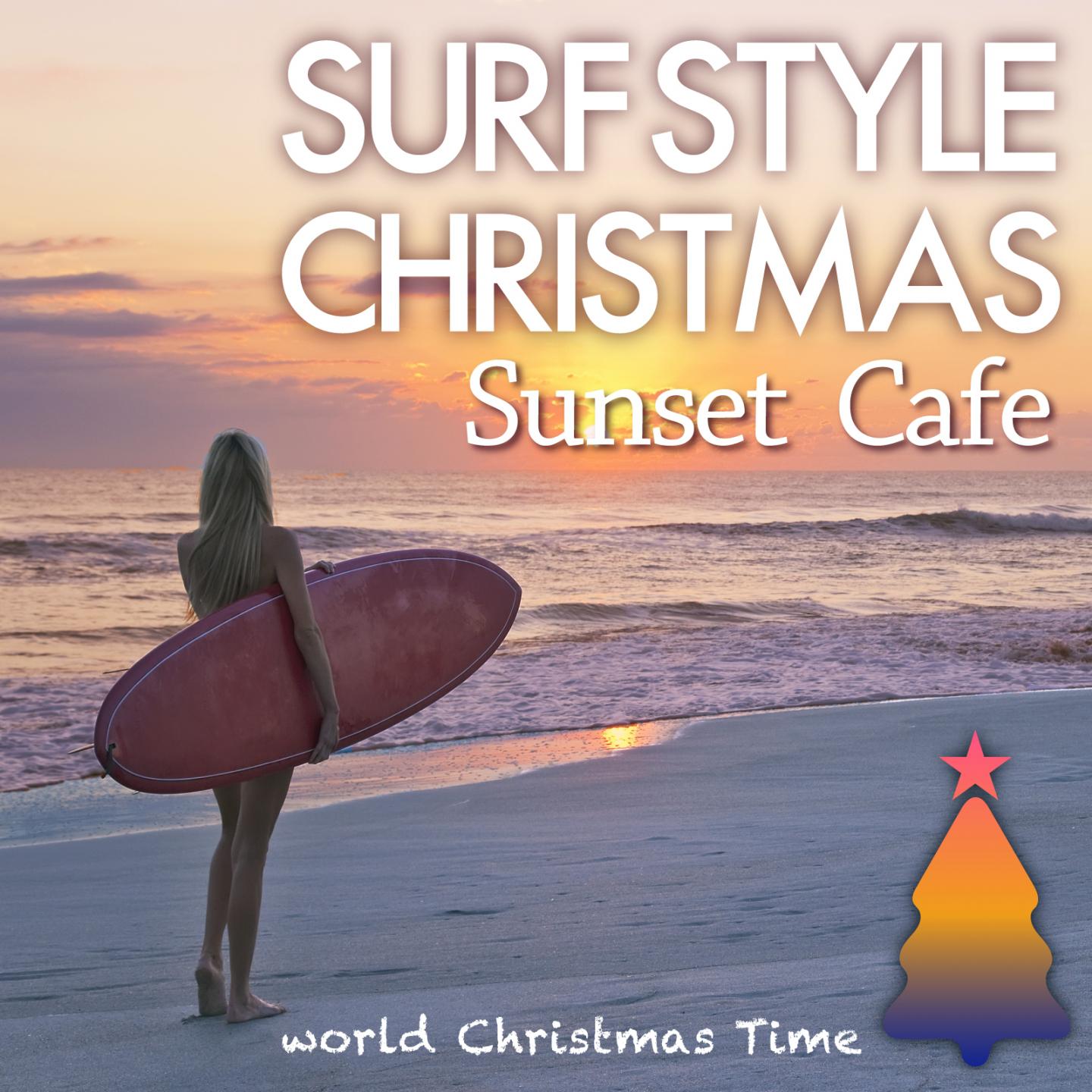 Постер альбома Surf Style Christmas - Sunset Café