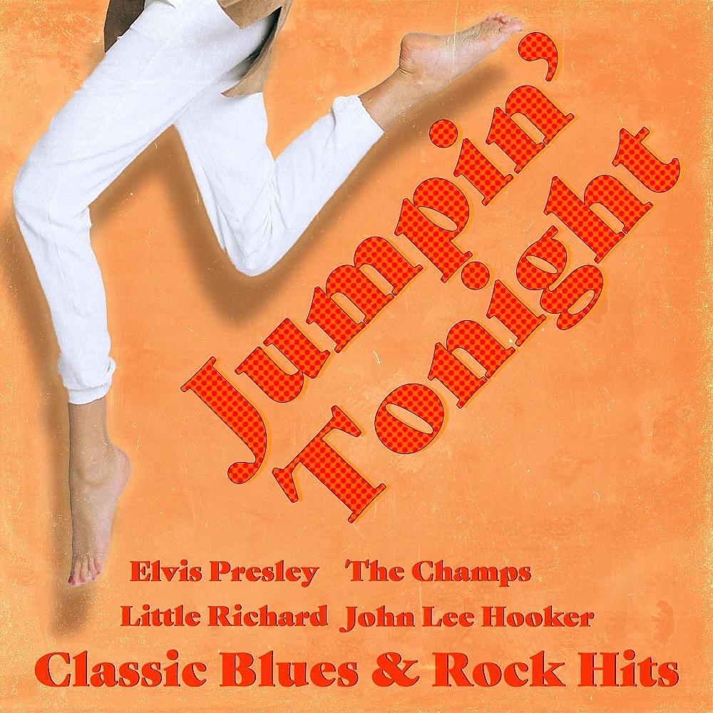 Постер альбома Jumpin' Tonight (Classic Blues & Rock Hits)