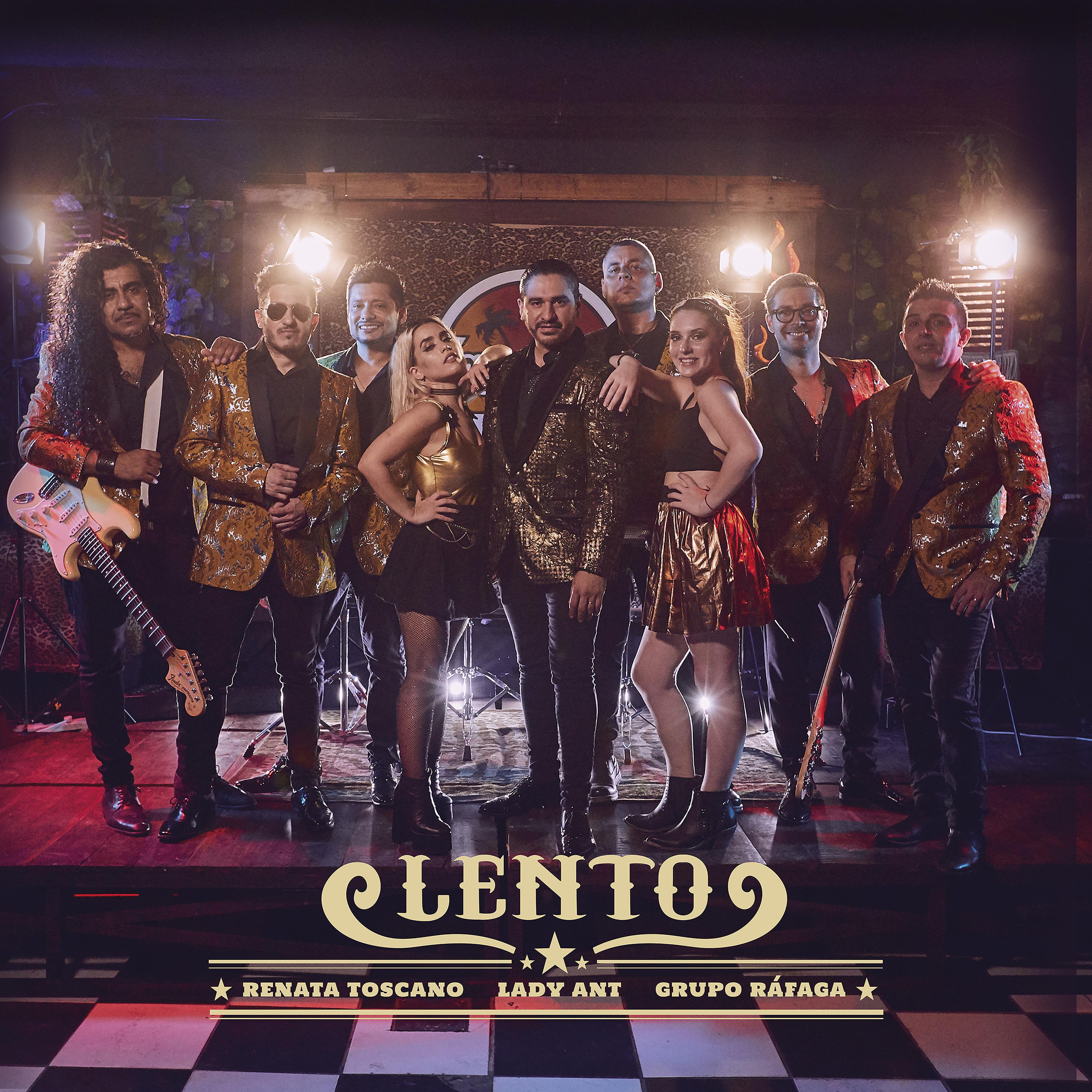 Постер альбома Lento (feat. Renata Toscano y Ráfaga)