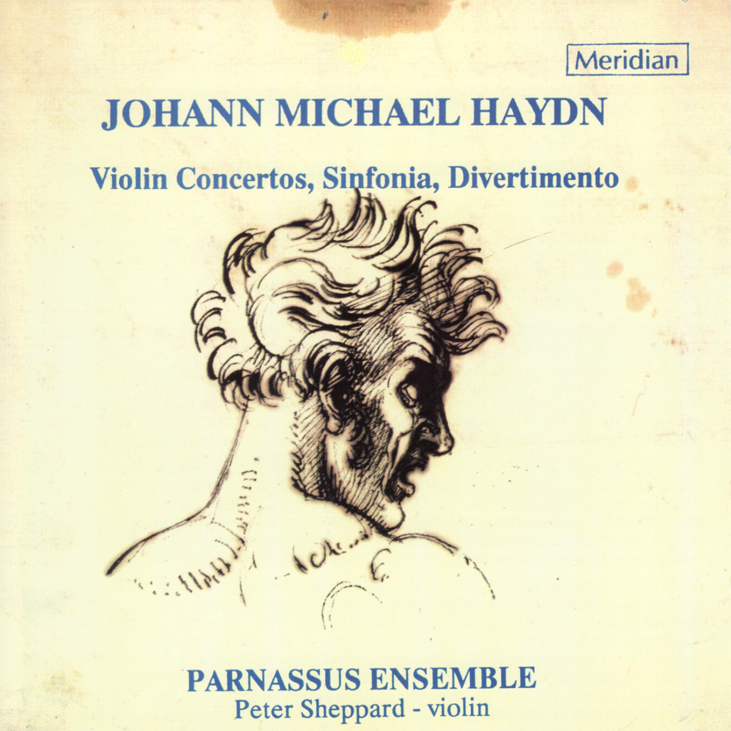 Постер альбома Michael Haydn: Violin Concertos, Sinfonia, Divertimento