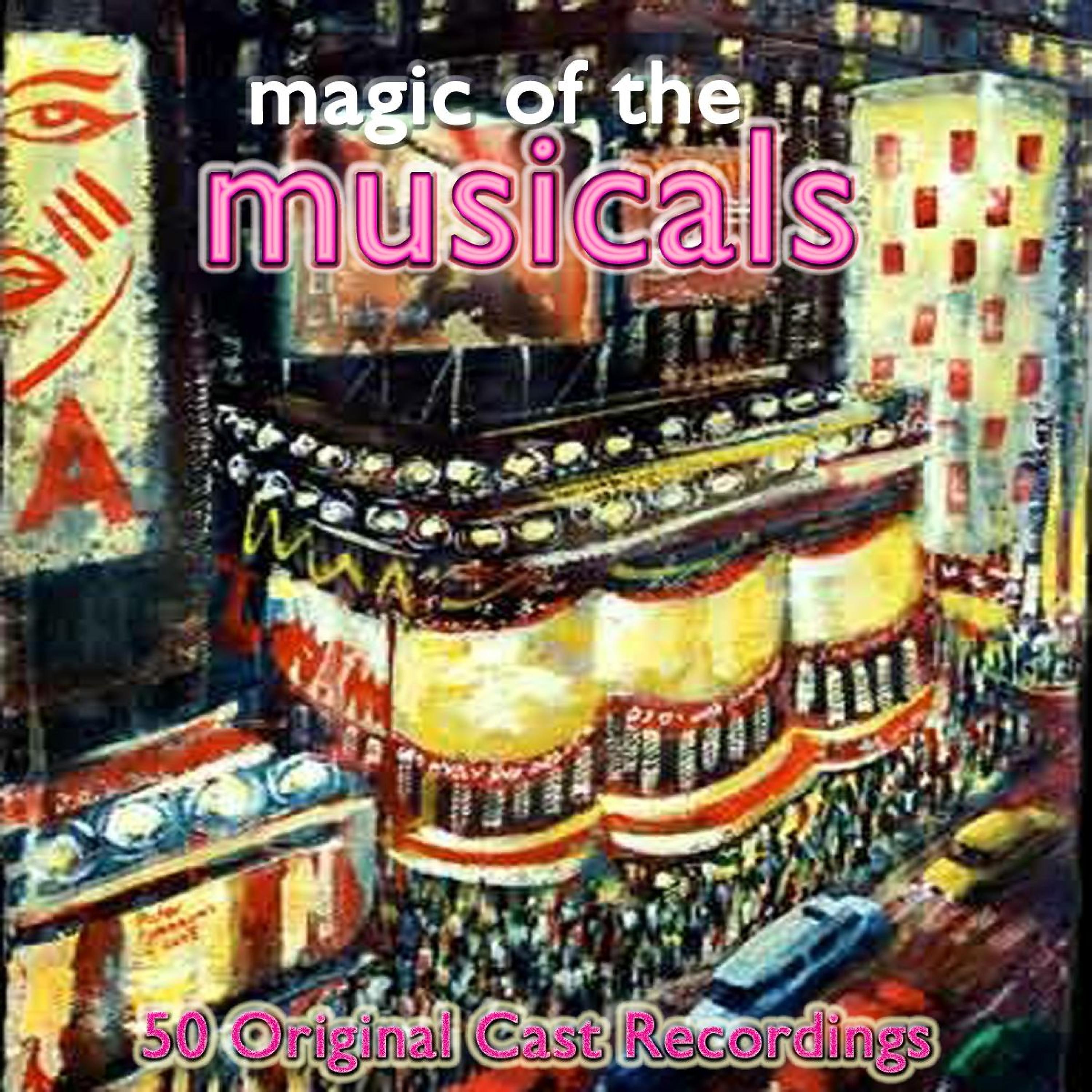 Постер альбома Magic of the Musicals - Original Cast Recordings