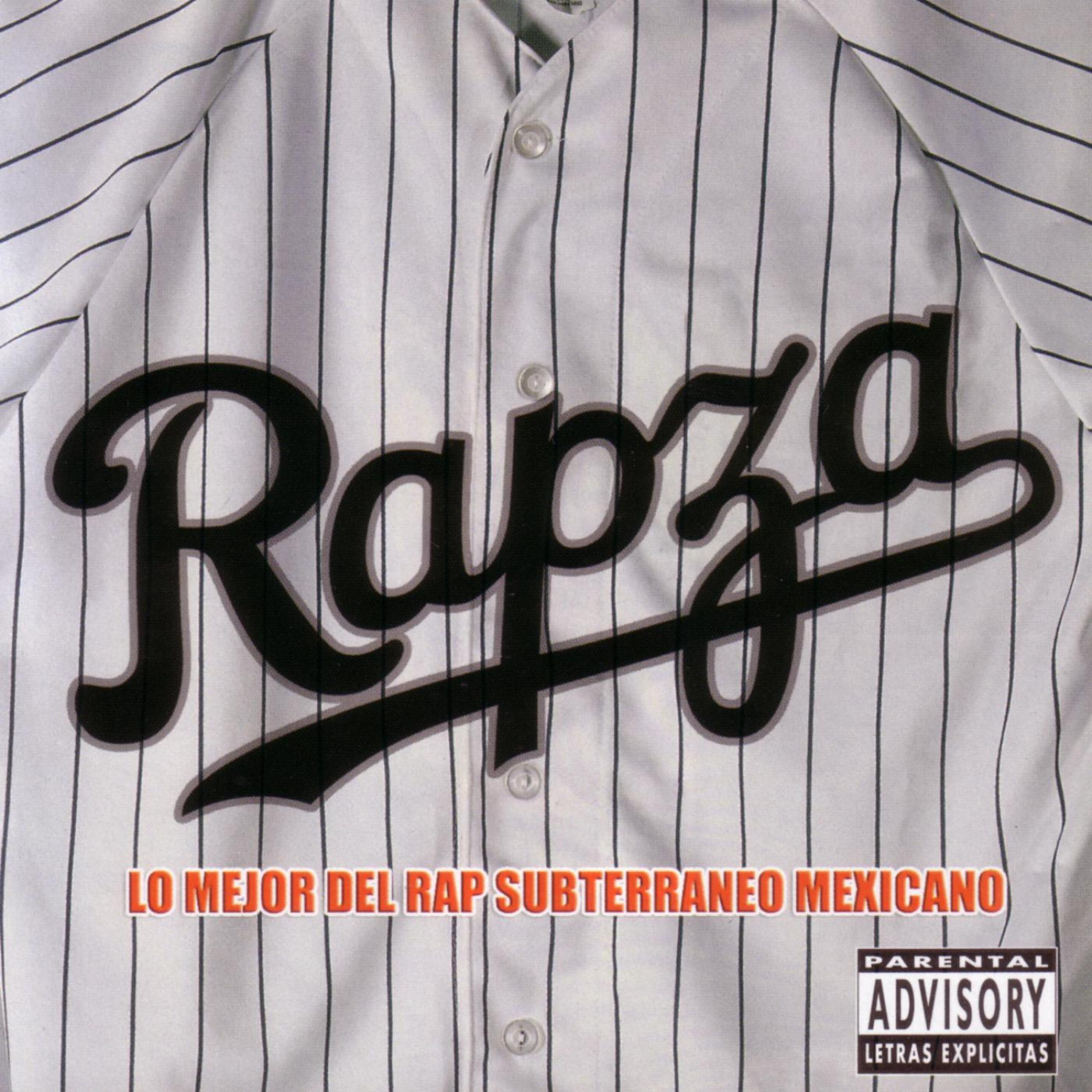 Постер альбома Rapza - Lo Mejor Del Rap Subterraneo Mexicano