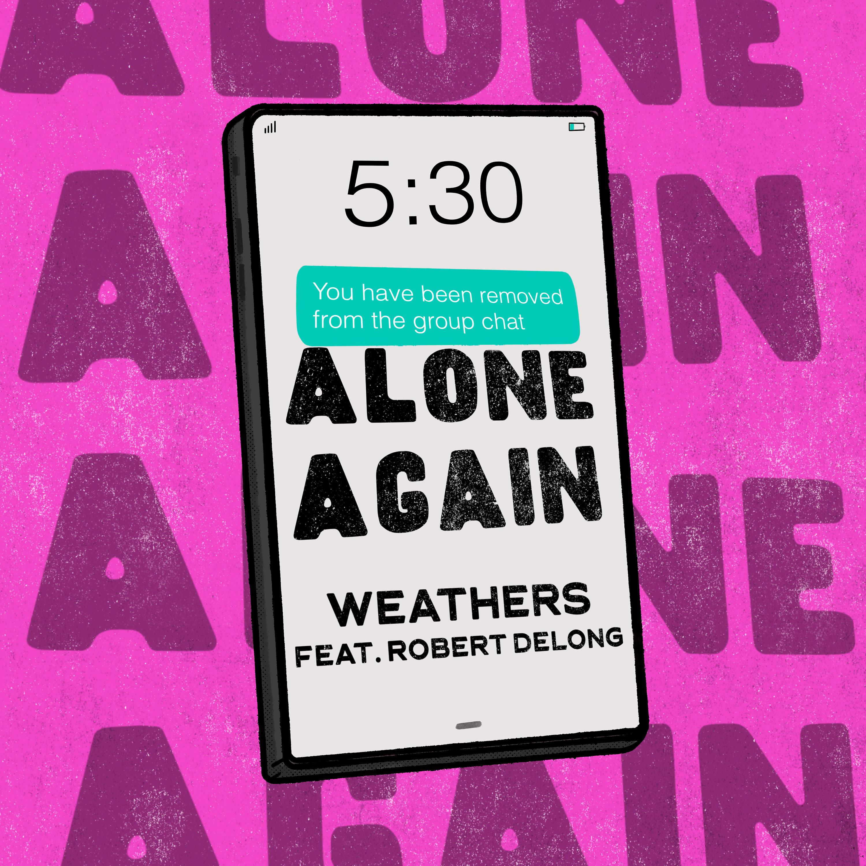 Постер альбома Alone Again (feat. Robert DeLong)