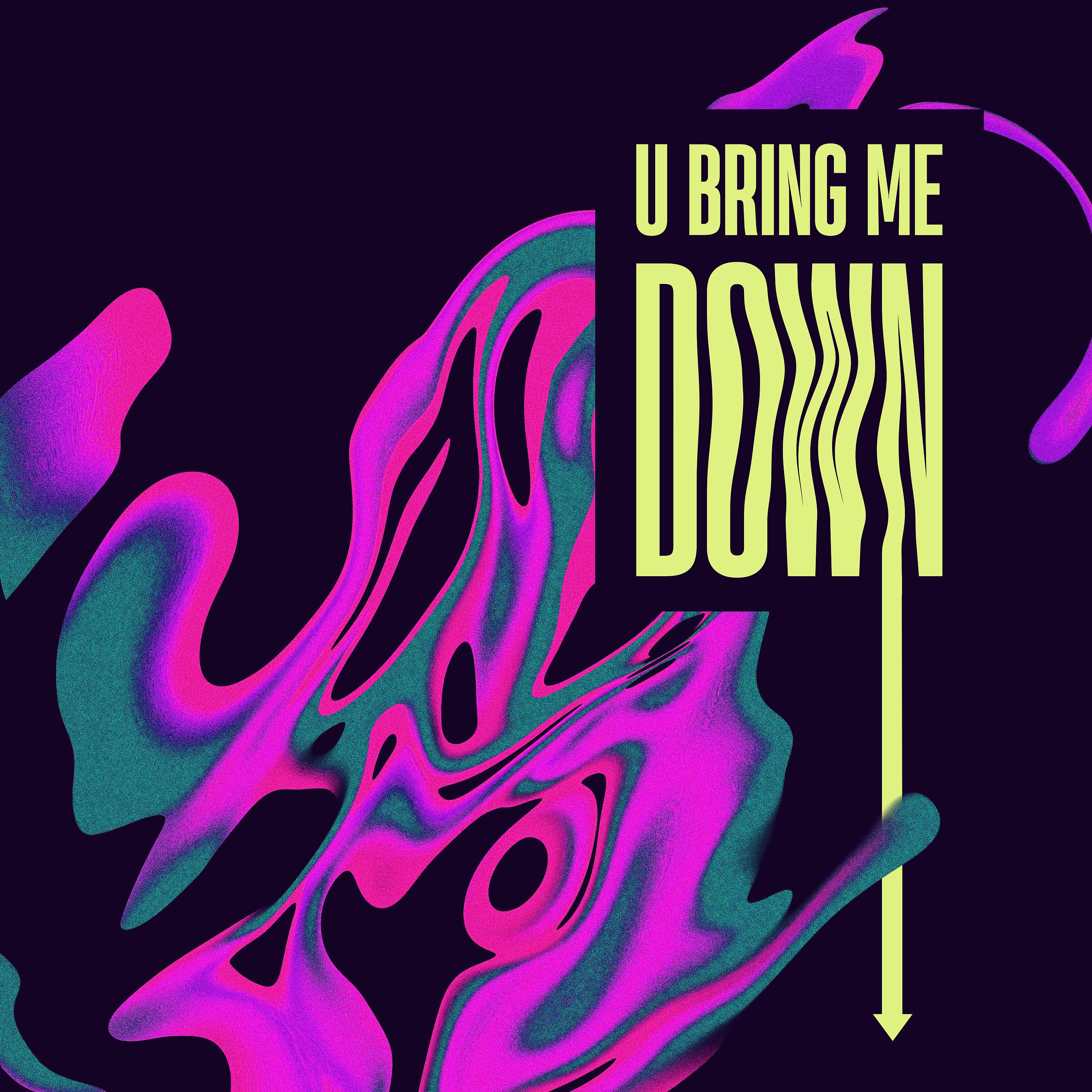 Постер альбома U Bring Me Down (Funtime Mix)