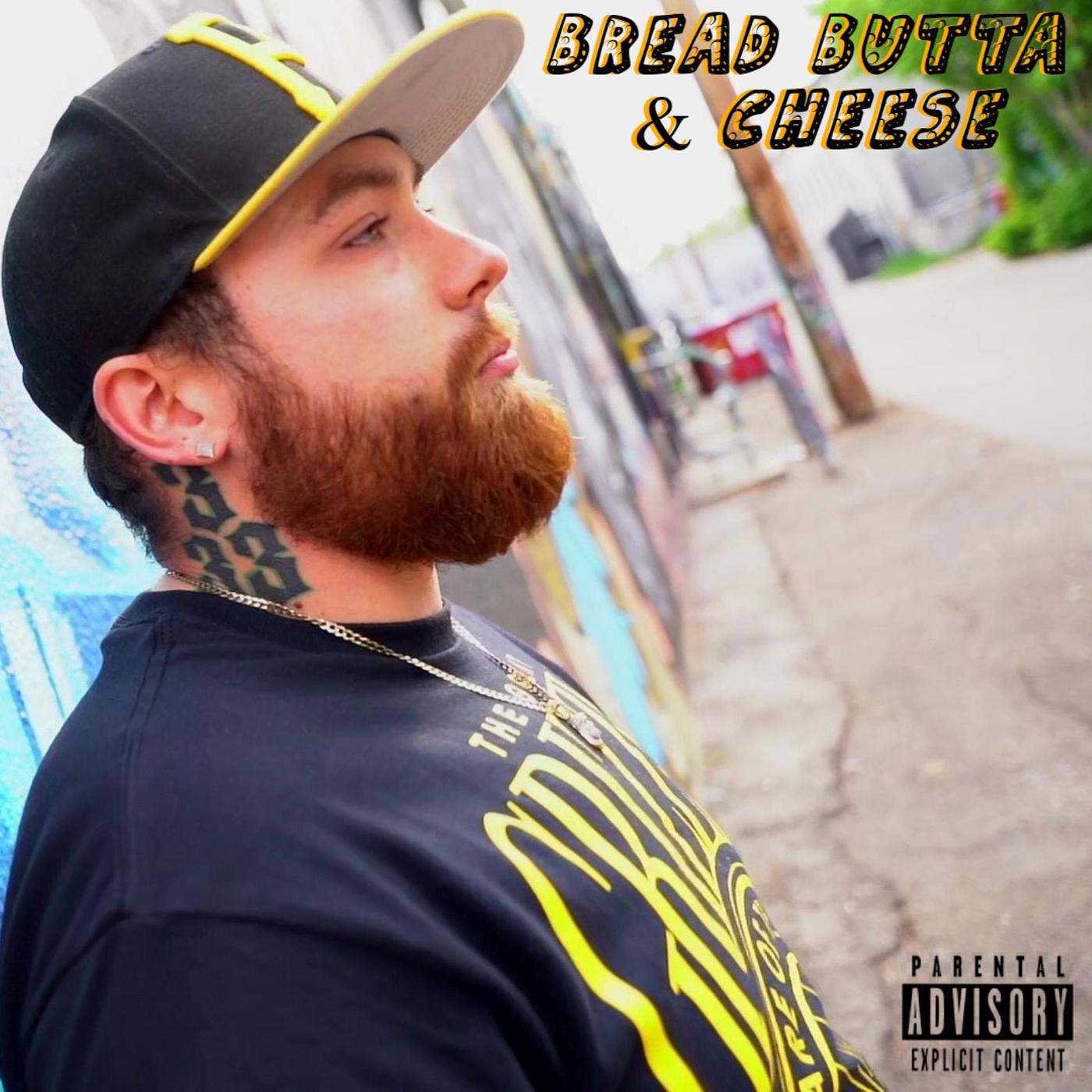 Постер альбома Bread, Butta & Cheese