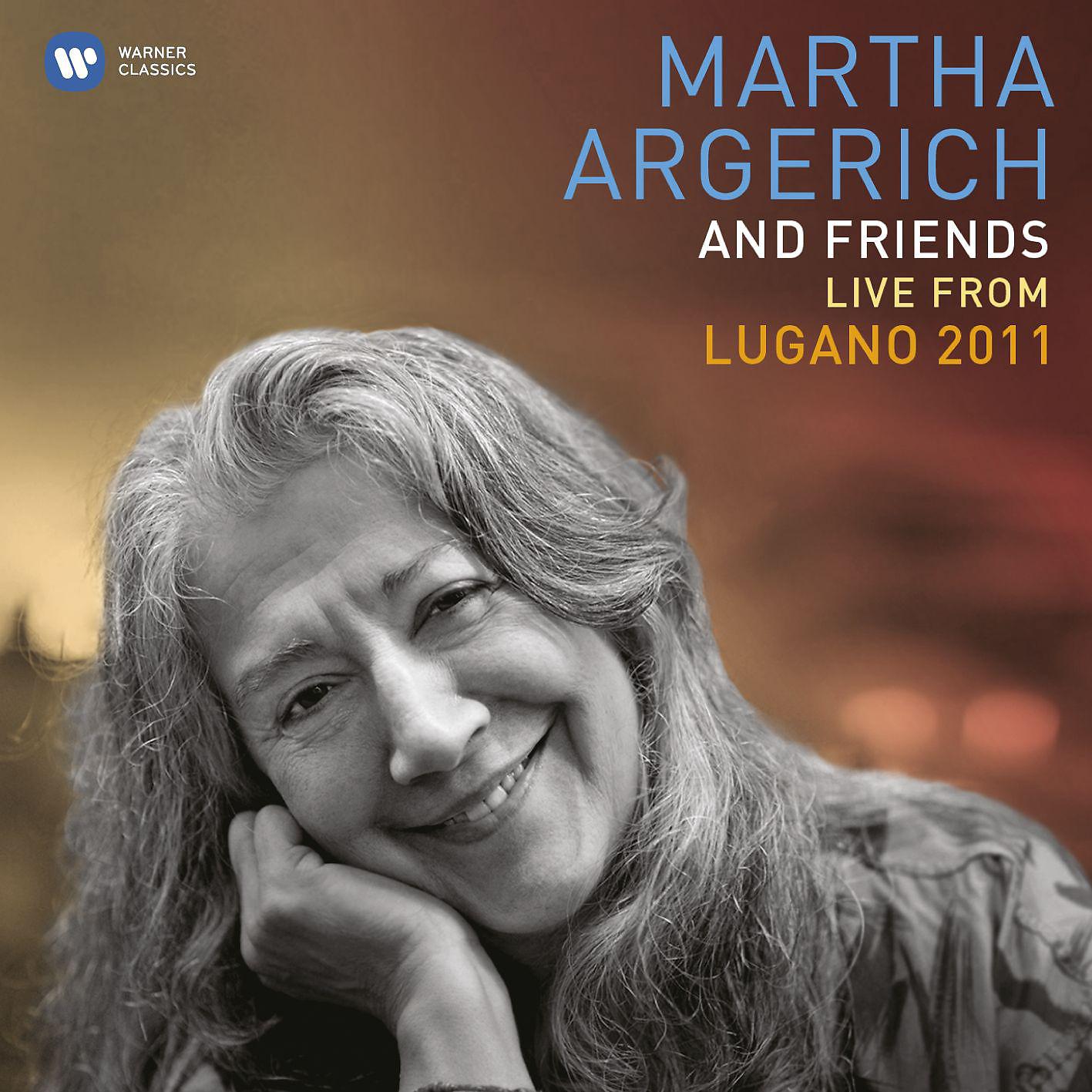 Постер альбома Martha Argerich and Friends Live at the Lugano Festival 2011