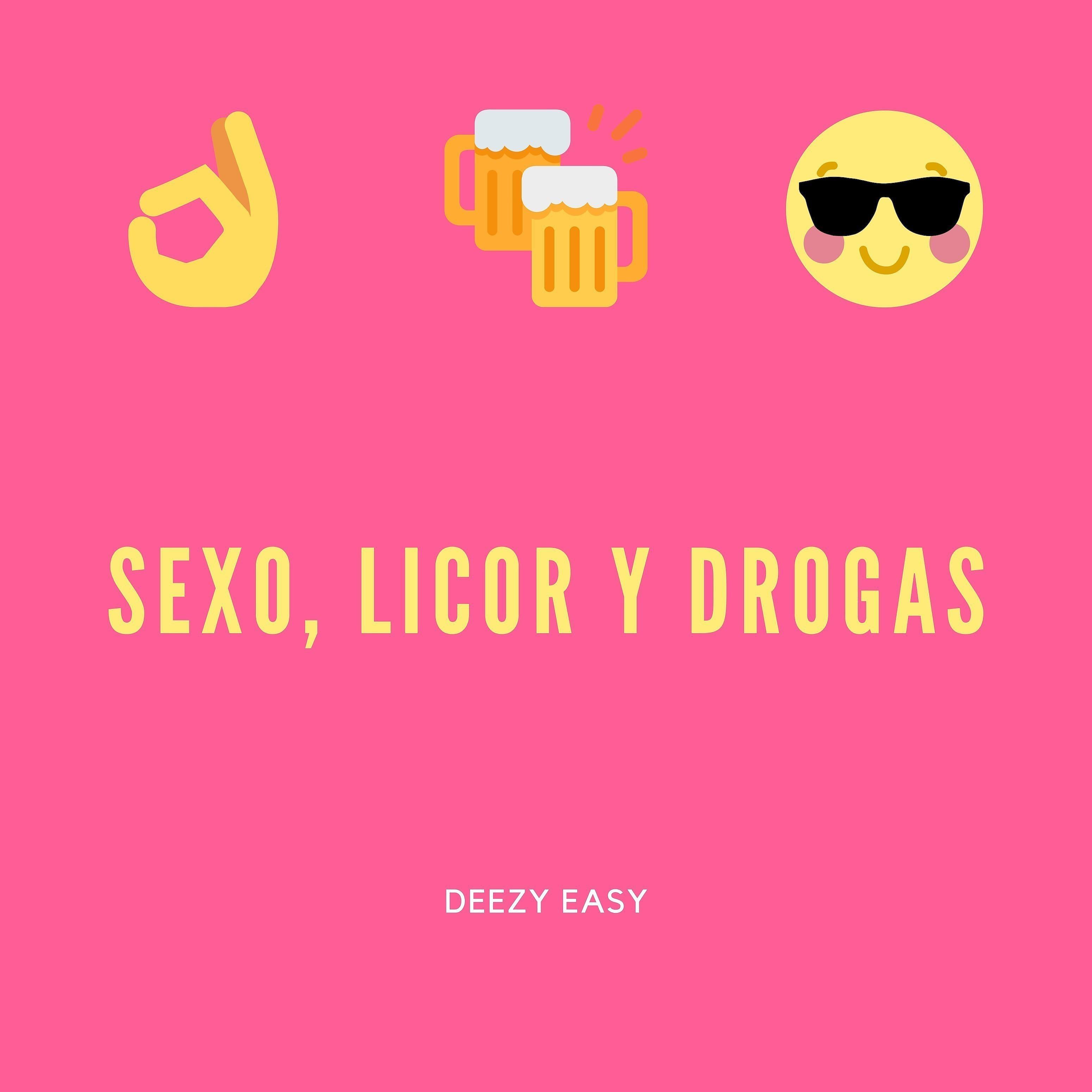 Постер альбома Sexo, Licor Y Drogas