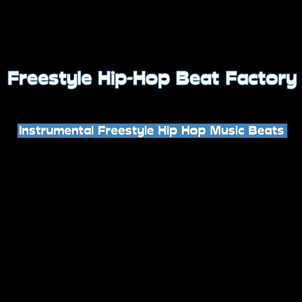 Постер альбома Instrumental Freestyle Hip Hop Music Beats