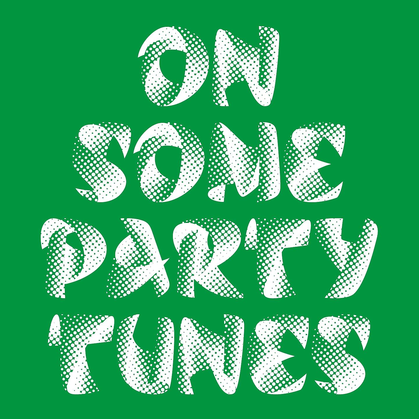Постер альбома On Some Party Tunes