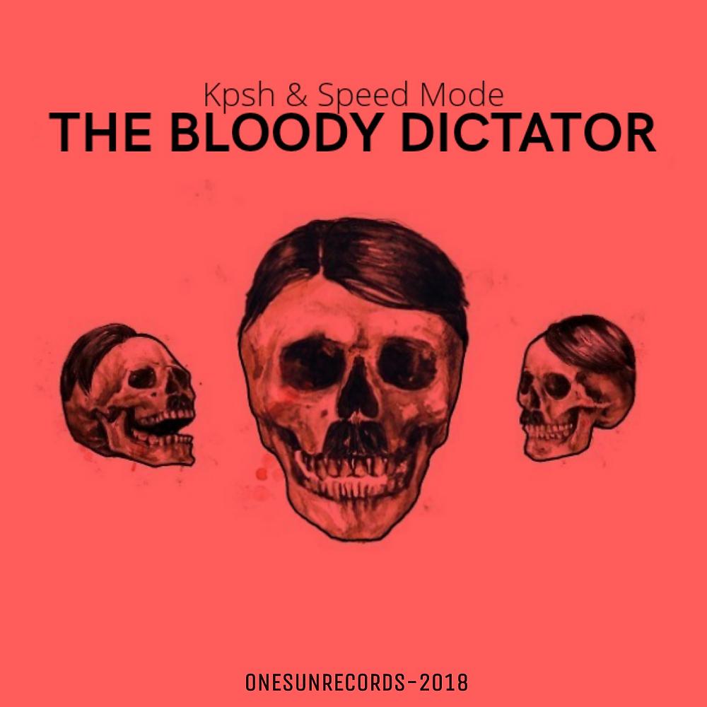Постер альбома The Bloody Dictator