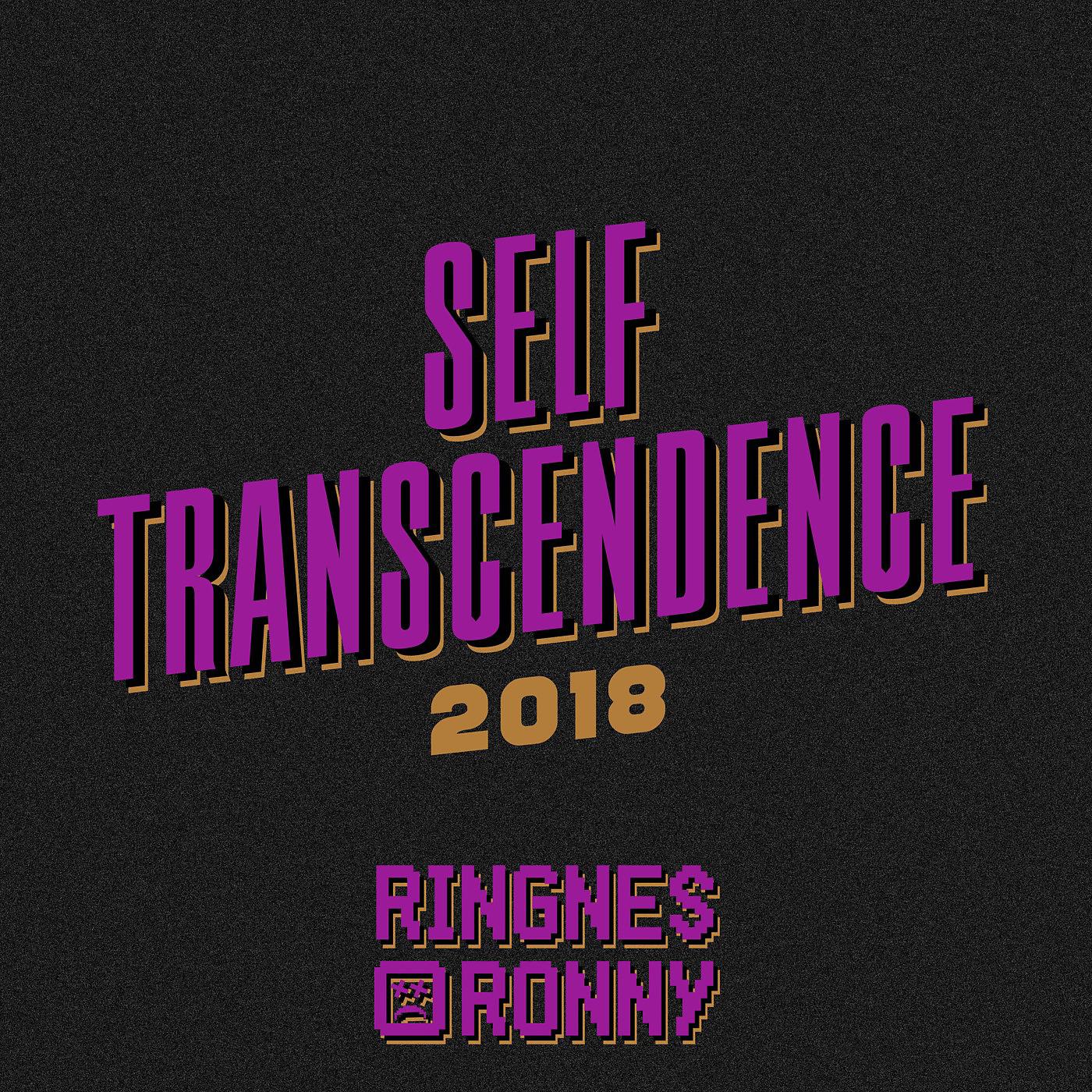 Постер альбома Self Transcendence 2018
