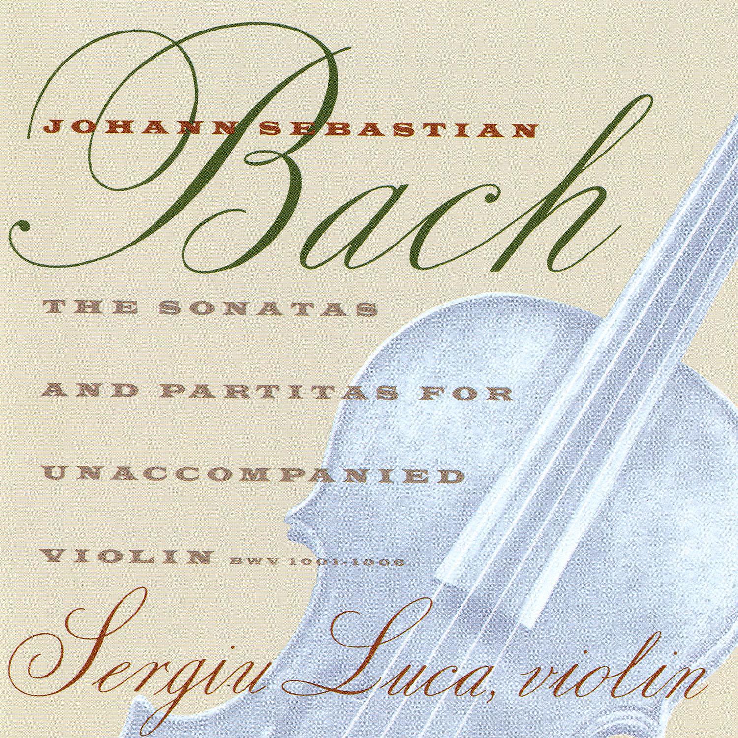 Постер альбома Bach: The Sonatas & Partitas For Unacccompanied Violin