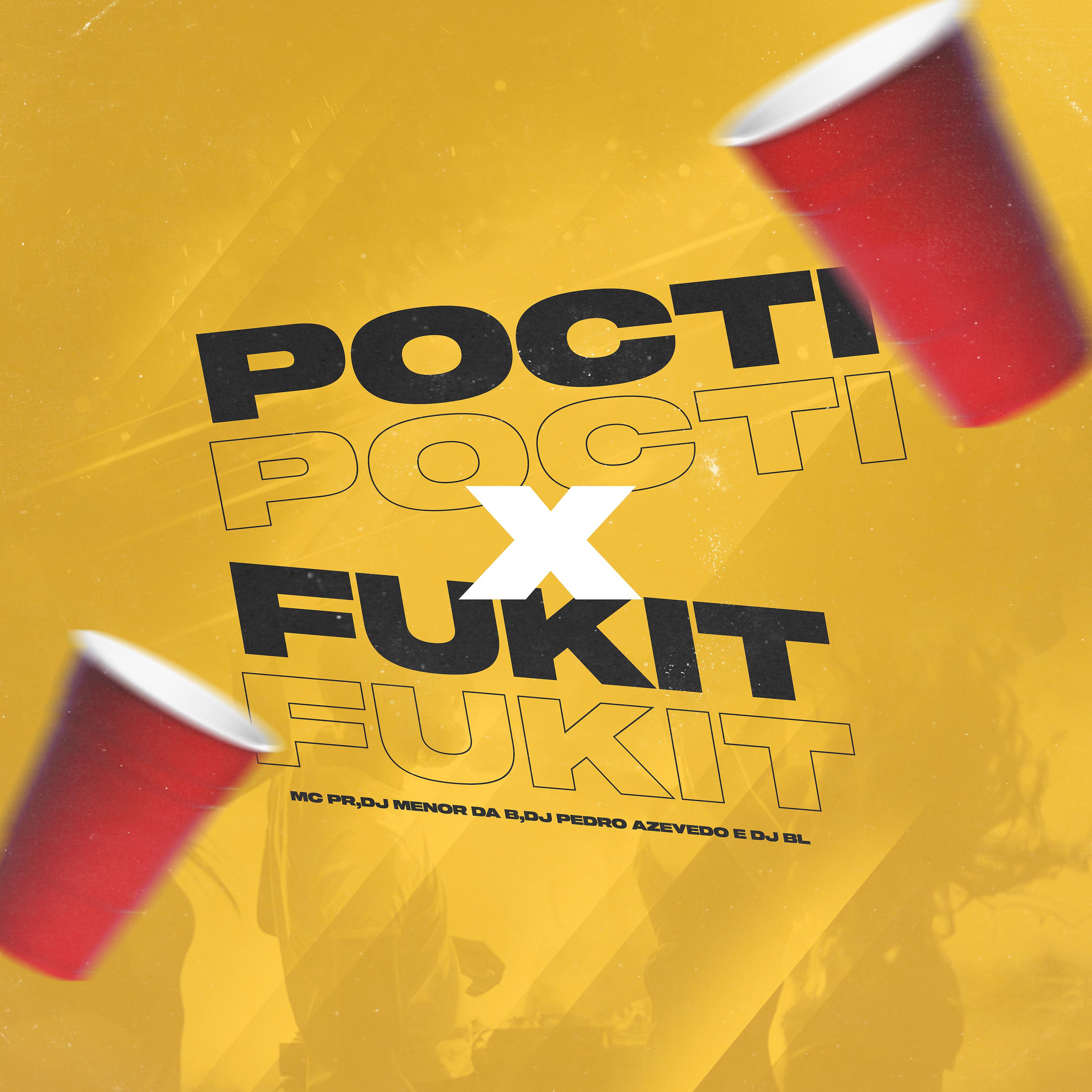 Постер альбома Pocti Pocti X Fukit Fukit