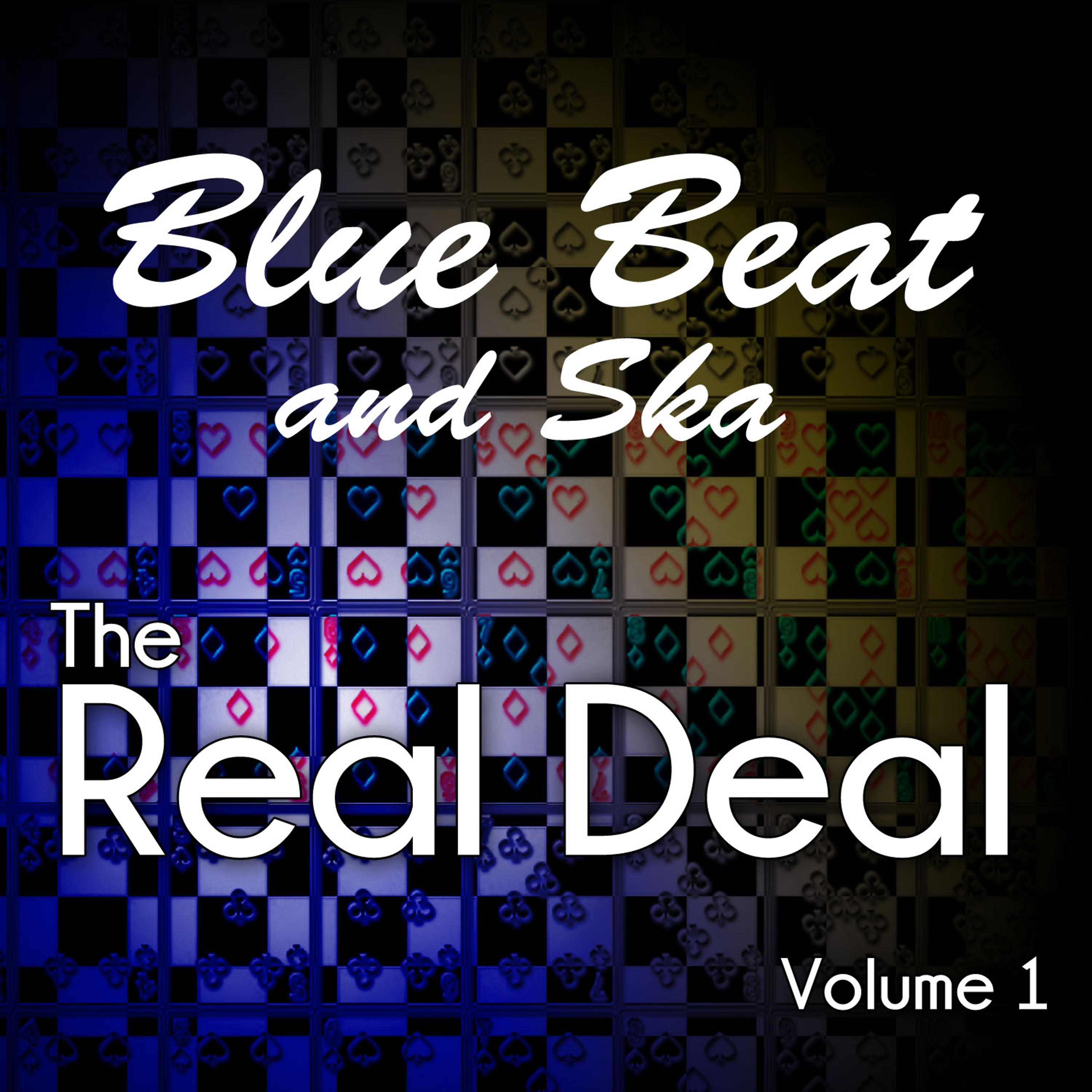 Постер альбома Blue Beat and Ska - The Real Deal, Vol. 1