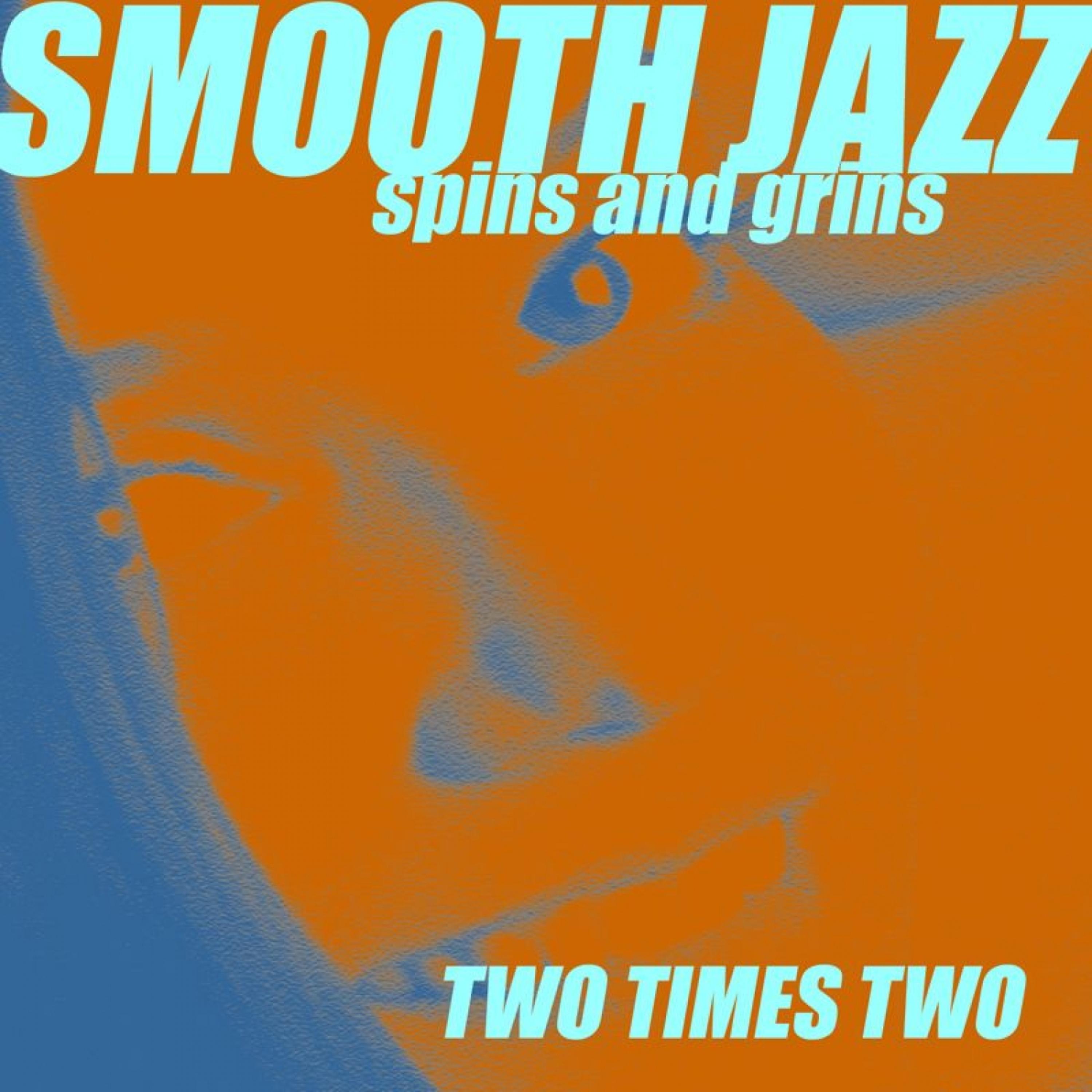 Постер альбома Smooth Jazz Spins and Grins