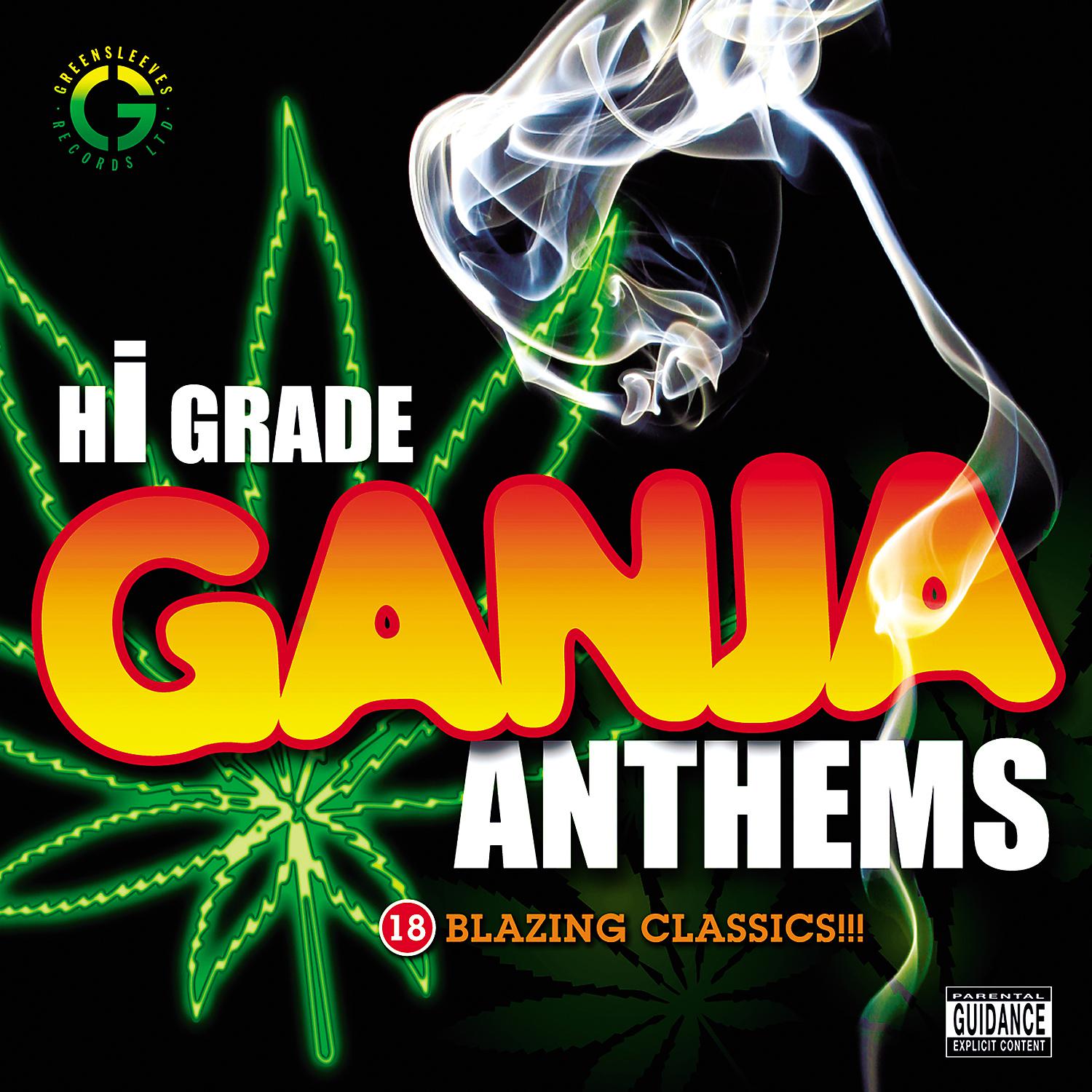 Постер альбома Hi Grade Ganja Anthems